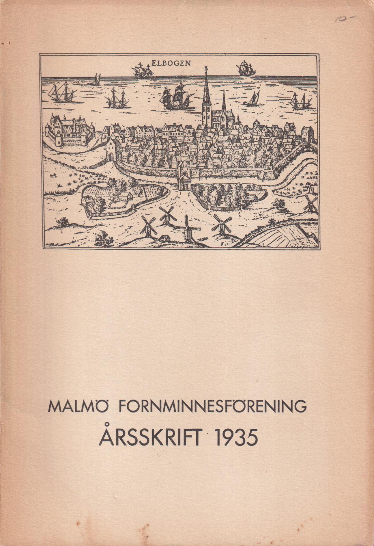 Malmö Fornminnesförening. Årsskrift 1935. [Tredje årgången].