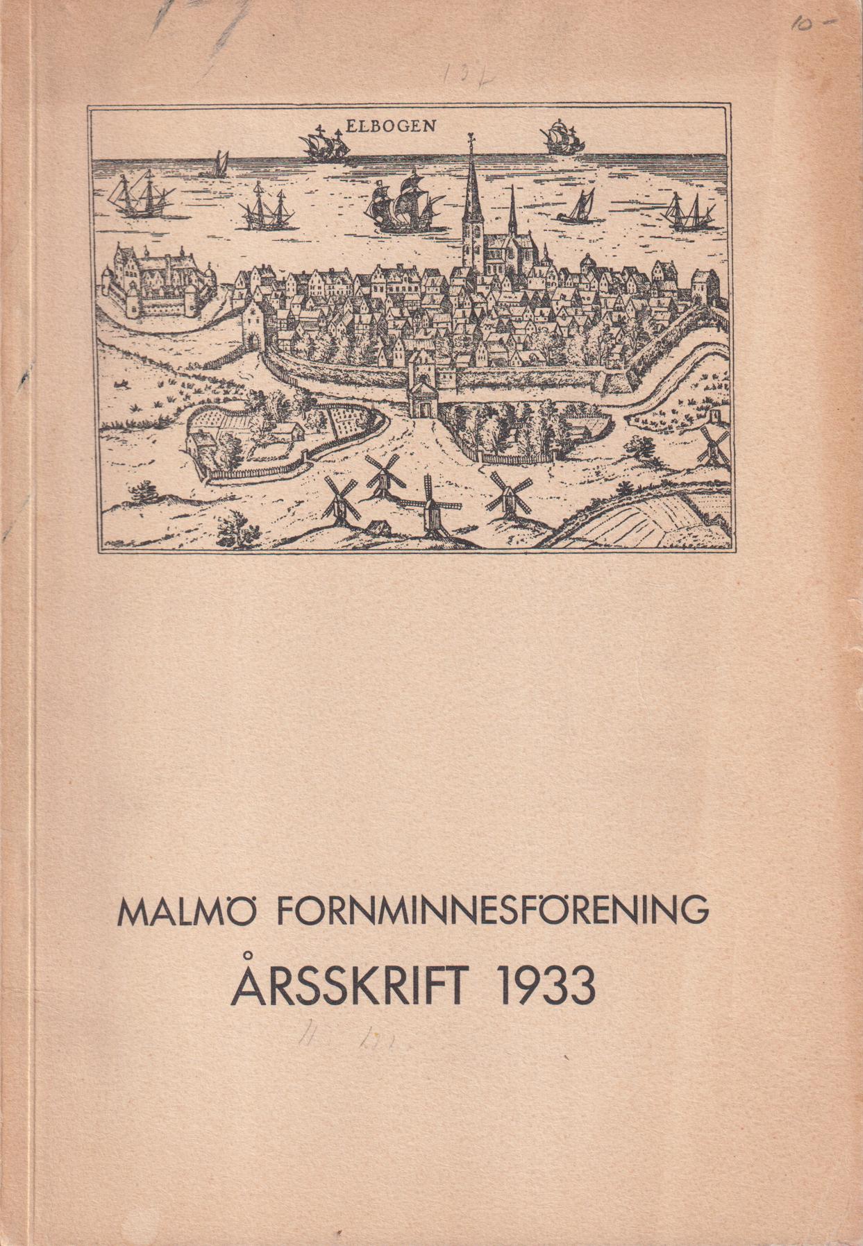 Malmö Fornminnesförening. Årsskrift 1933. [Första årgången].