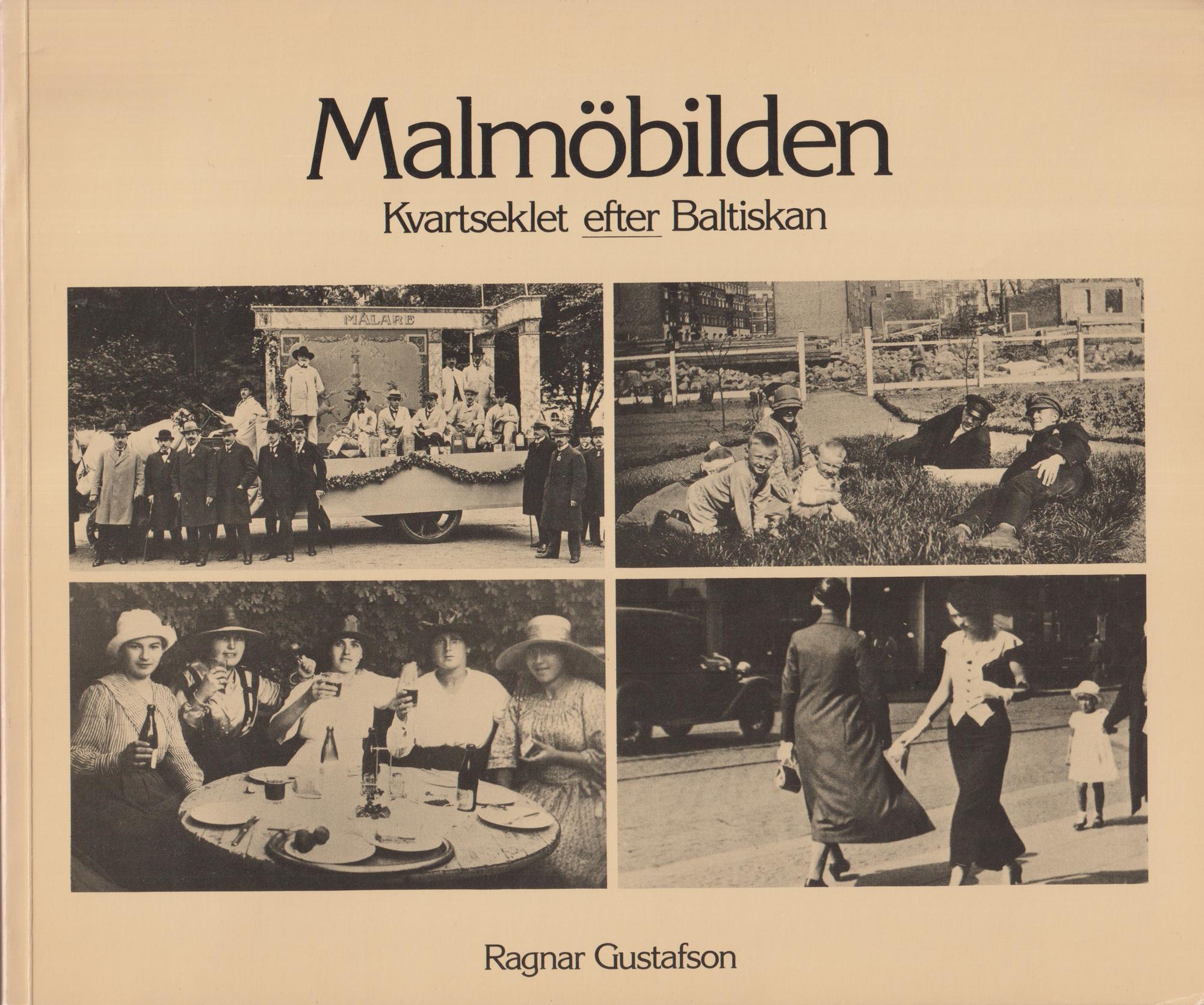 Malmöbilden [II]. Kvartseklet efter Baltiskan. [Utg. av] Sydsvenska Dagbladet.