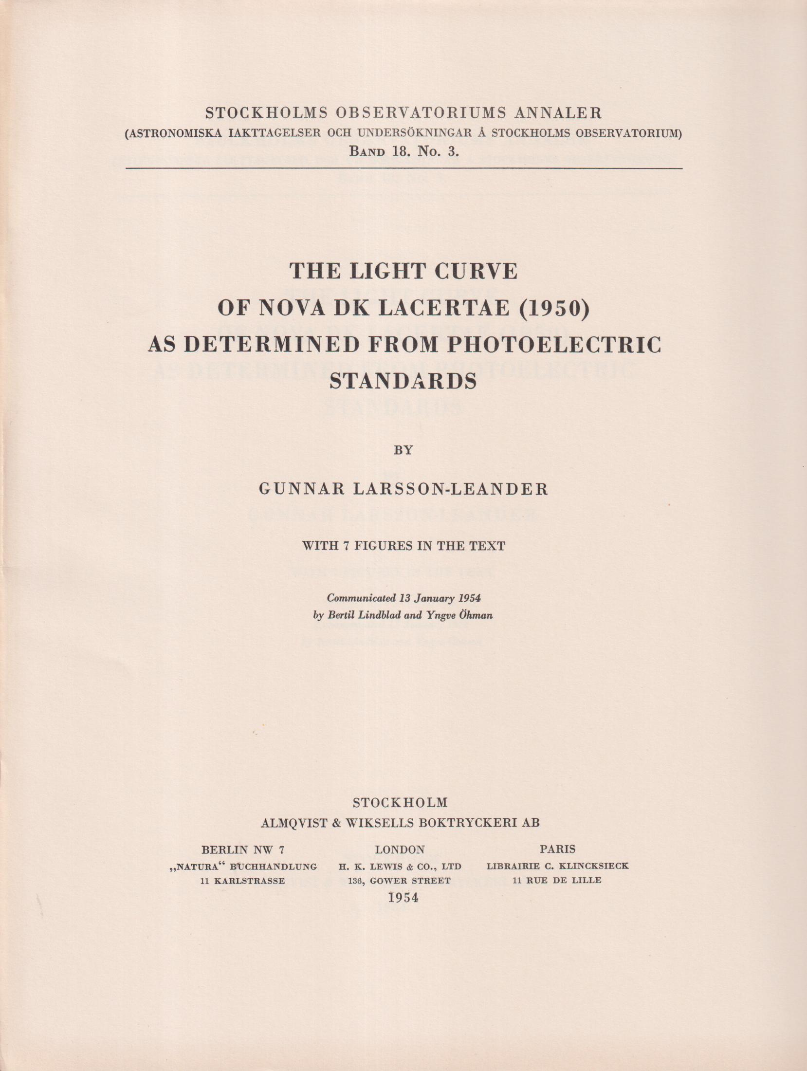 The Light Curve of Nova DK Lacertae (1950) as Determined From Photoelectric Standards by Gunnar Larsson-Leander. With 7 figures in the text. Communicated 13 january 1954 by Bertil Lindblad and Yngve Öhman.