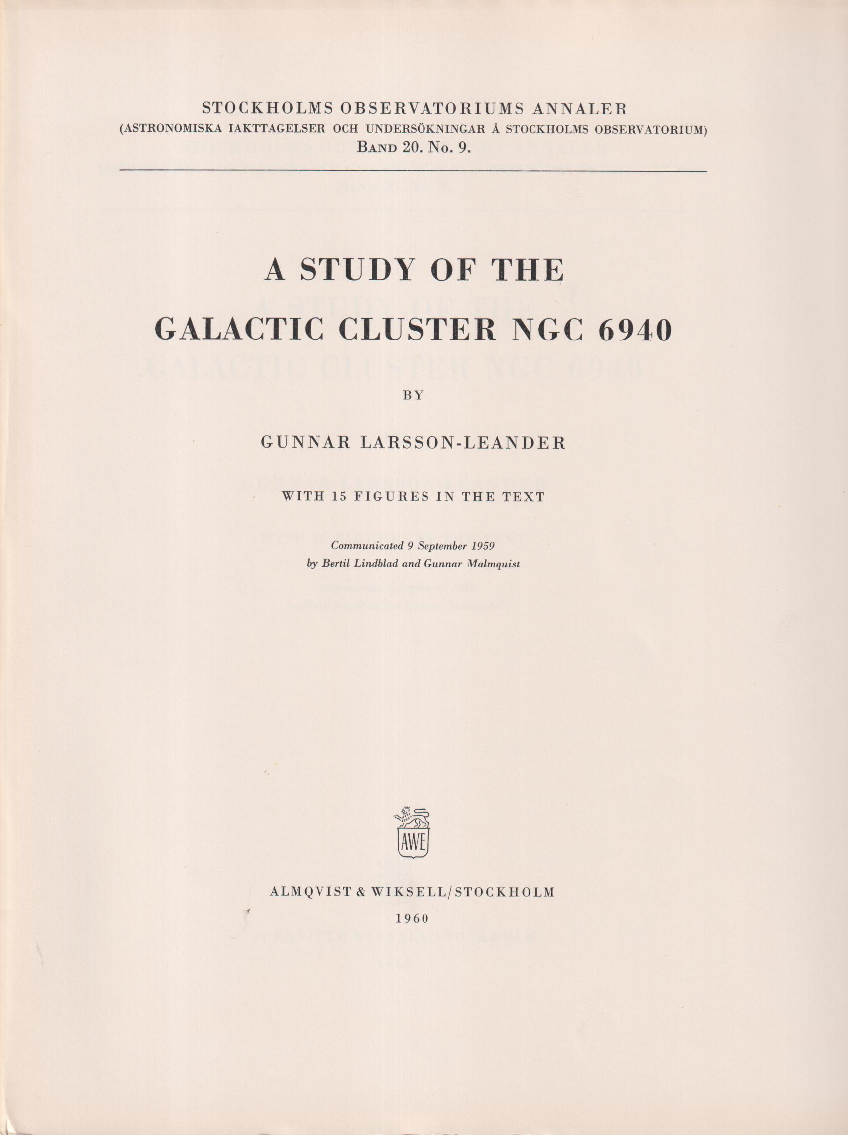 A Study of the Galactic Cluster NGC 6940 by Gunnar Larsson-Leander. With 15 figures in the text. Communicated 9 september 1959 by Bertil Lindblad and Gunnar Malmquist.