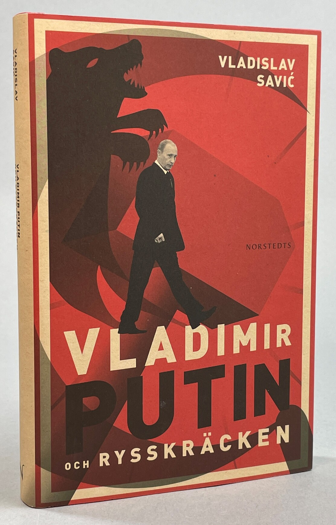 Vladimir Putin och rysskräcken. [Utg. av] Norstedts.