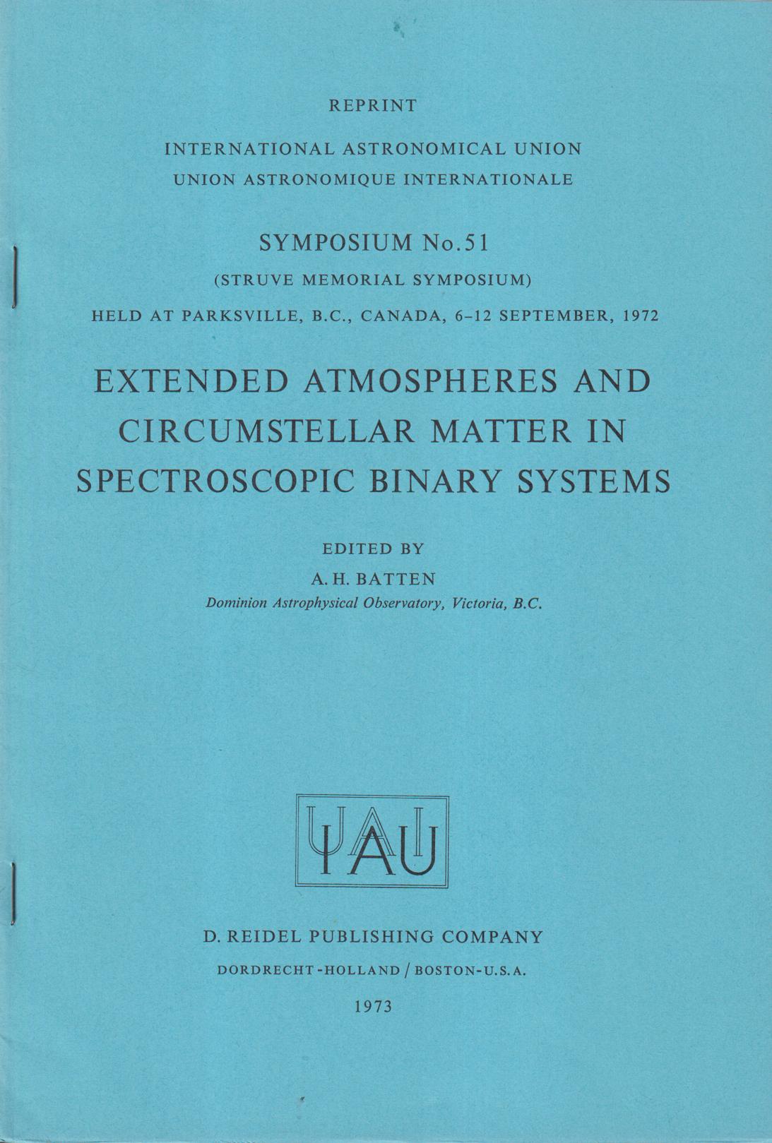 Extended Atmospheres and Circumstellar Matter in Spectroscopic Binary Systems. [Third discussion session. (Thursday Afternoon, 7 september 1972)].