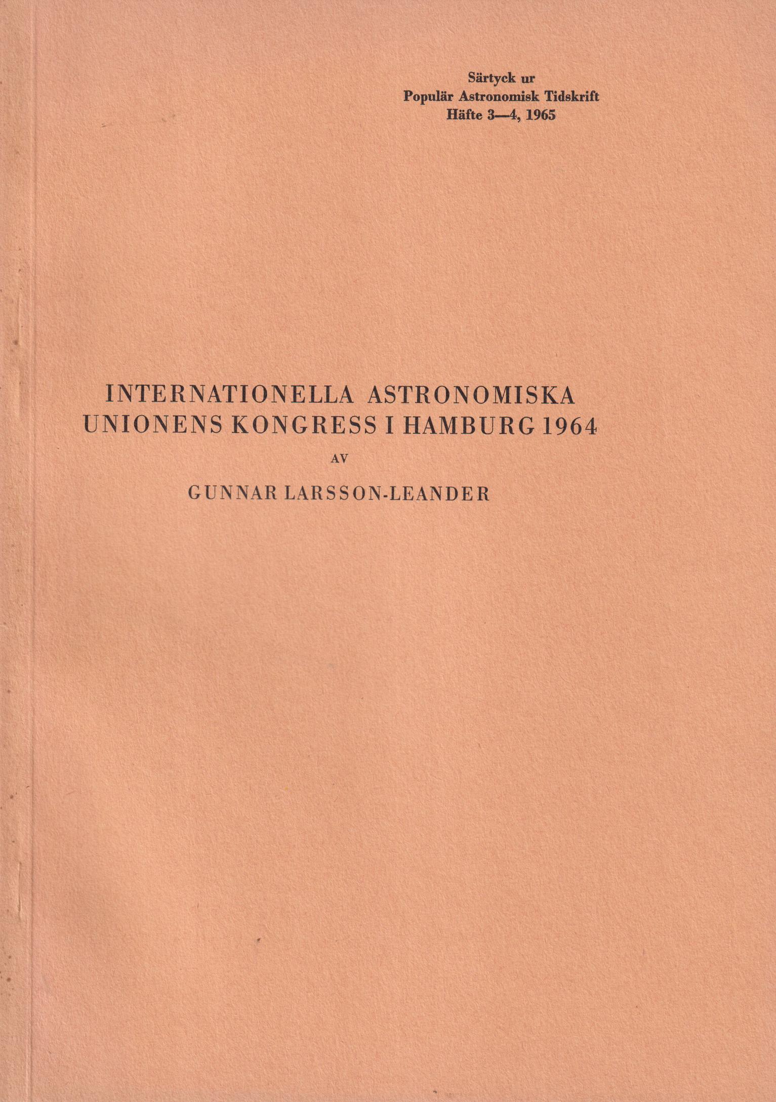 Internationella astronomiska unionens kongress i Hamburg 1964 [= rubrik].
