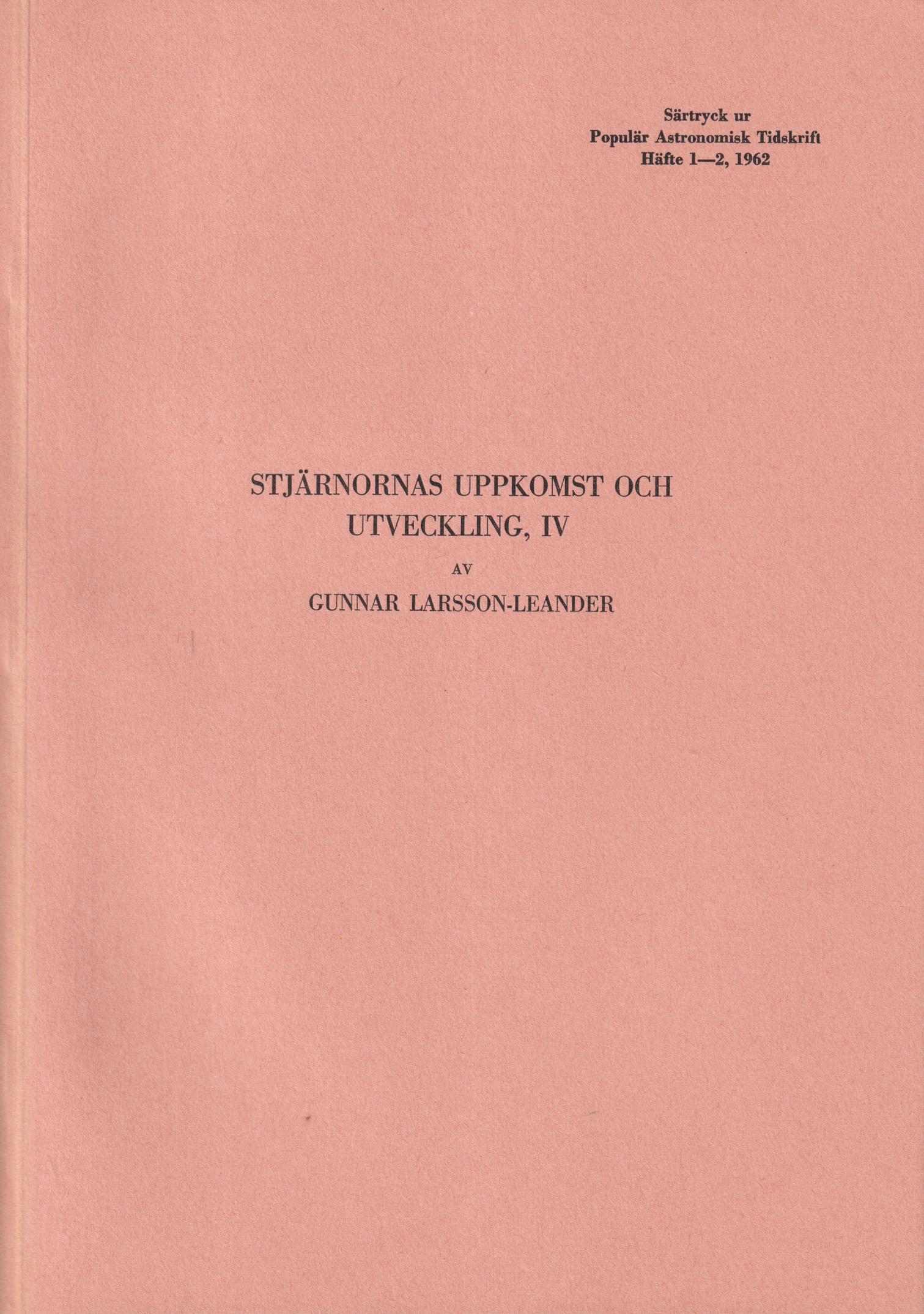 Stjärnornas uppkomst och utveckling, IV [= rubrik].