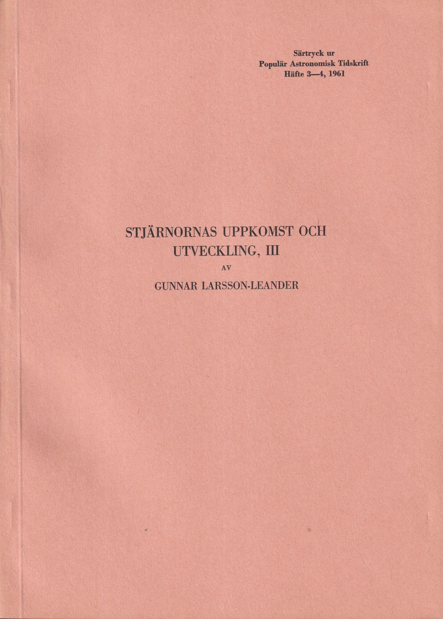 Stjärnornas uppkomst och utveckling, III [= rubrik].
