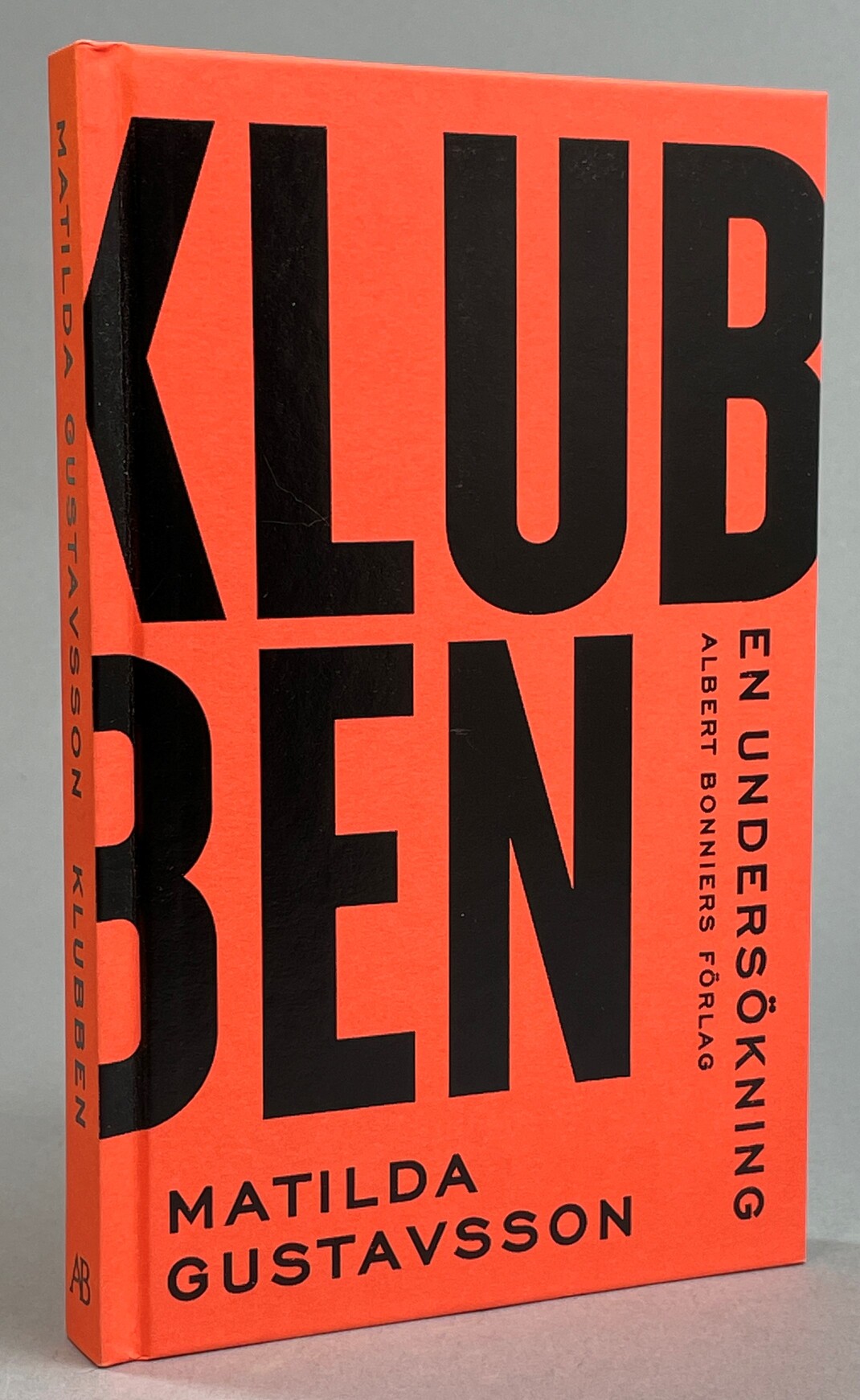 Klubben - en undersökning. [Utg. av] Albert Bonniers förlag.