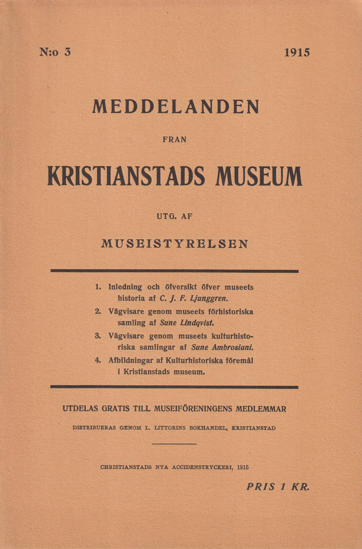 Meddelanden från Kristianstads museum. Utg. af museistyrelsen.