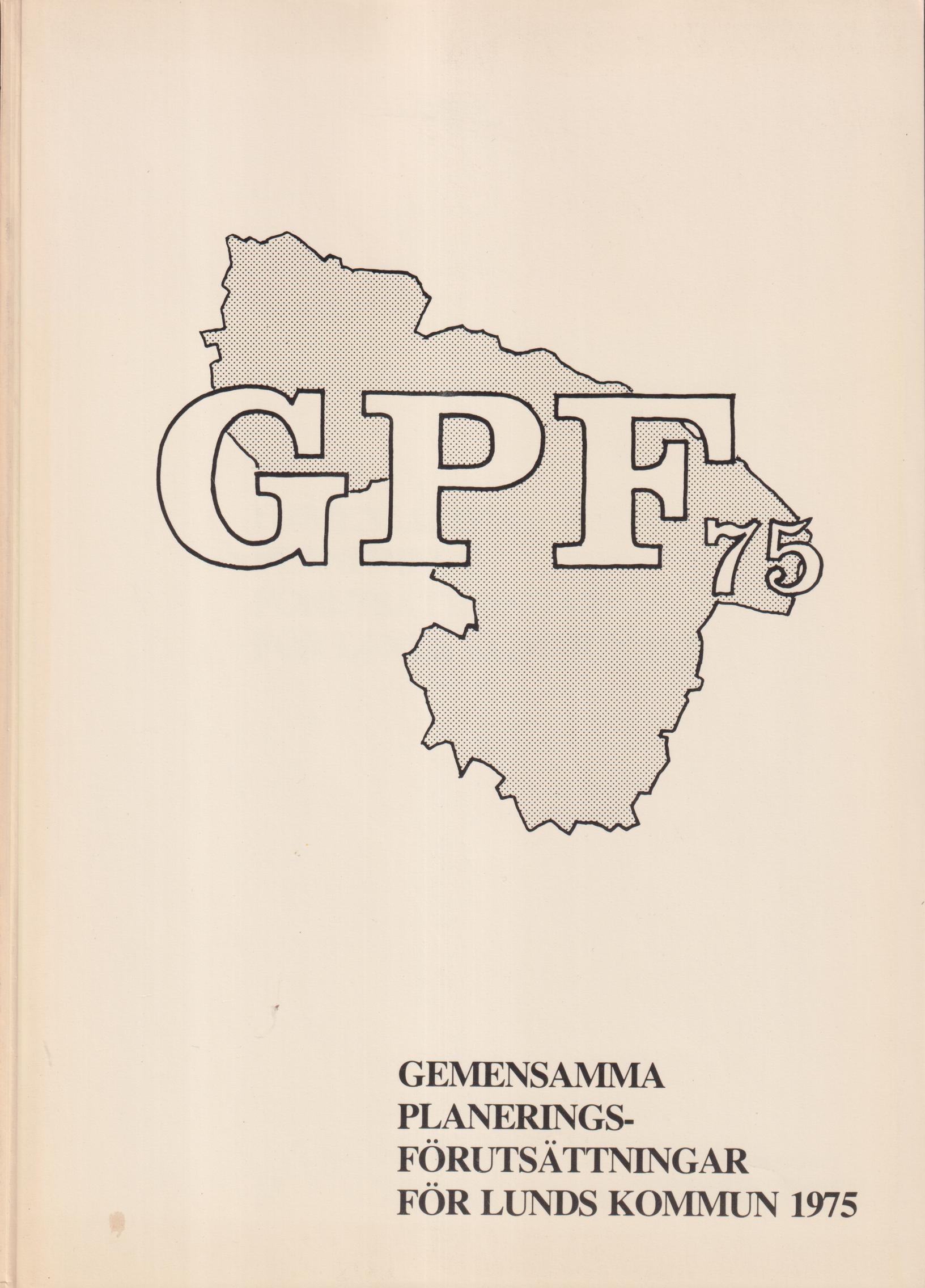 Gemensamma planeringsförutsättningar för Lunds kommun 1975.