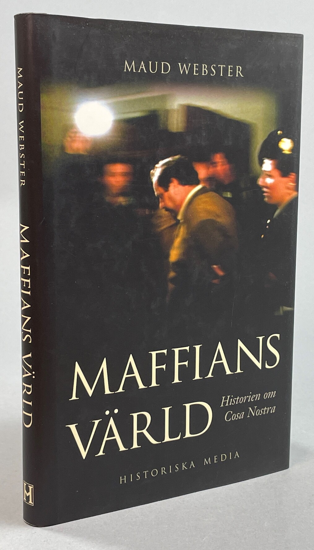Maffians värld. Historien om Cosa Nostra. [Utg. av] Historiska Media.