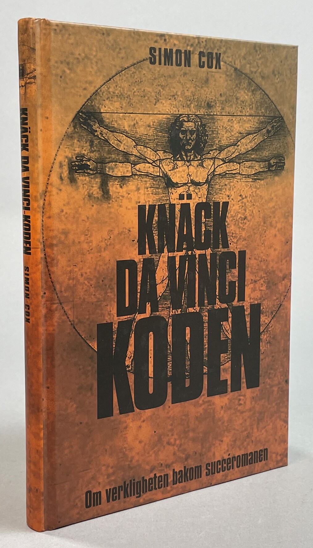 Knäck Da Vinci-koden. Om verkligheten bakom succéromanen. Översättning: Melinda Hoelstad. [Utg. av] B. Wahlströms.