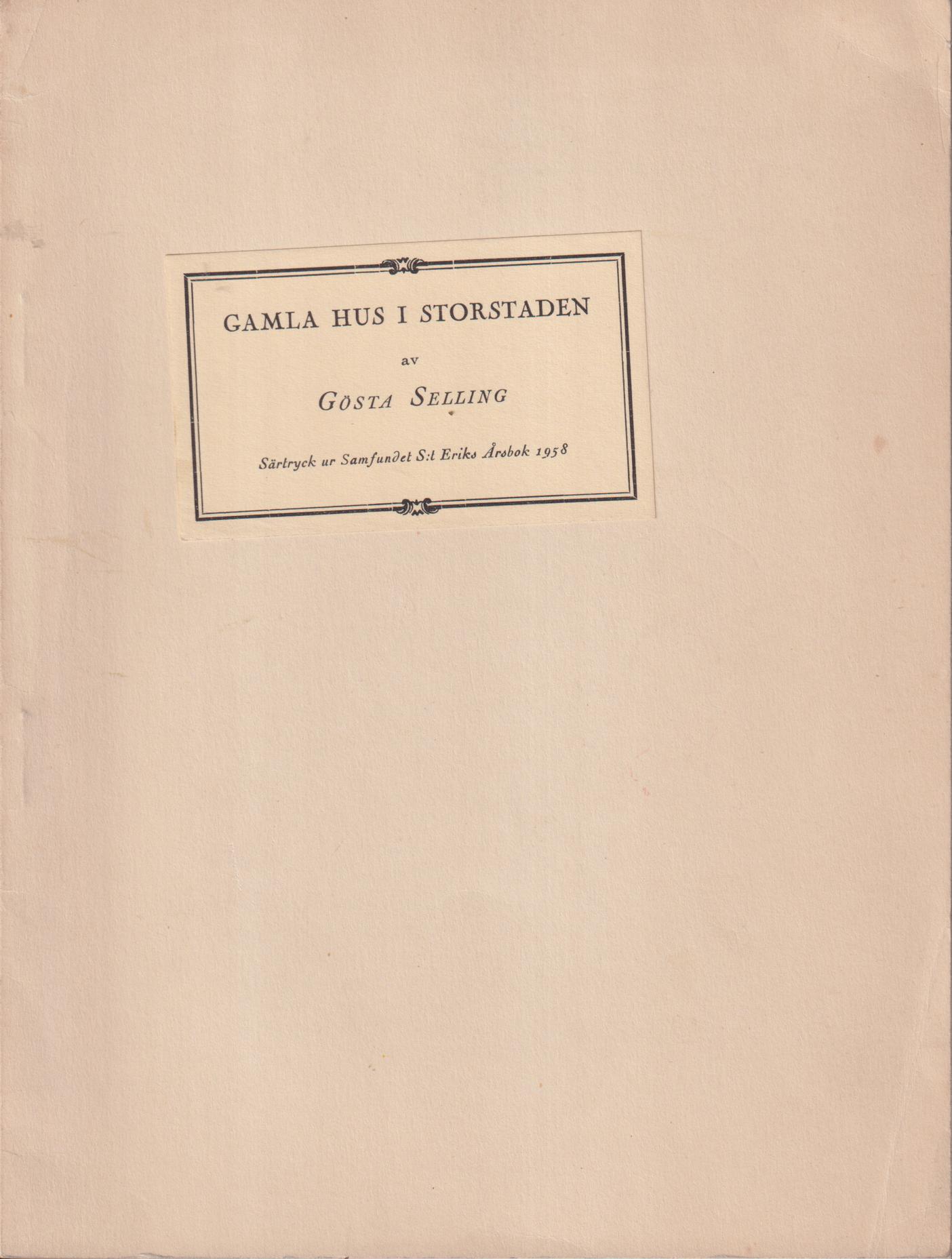 Gamla hus i storstaden [= omslagstitel].