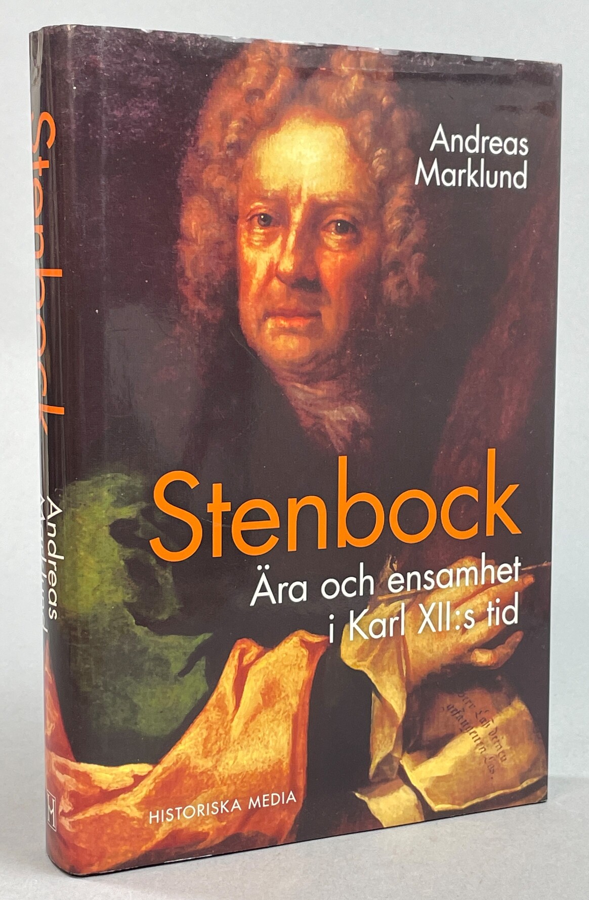 Stenbock. Ära och ensamhet i Karl XII:s tid. [Utg. av] Historiska Media.