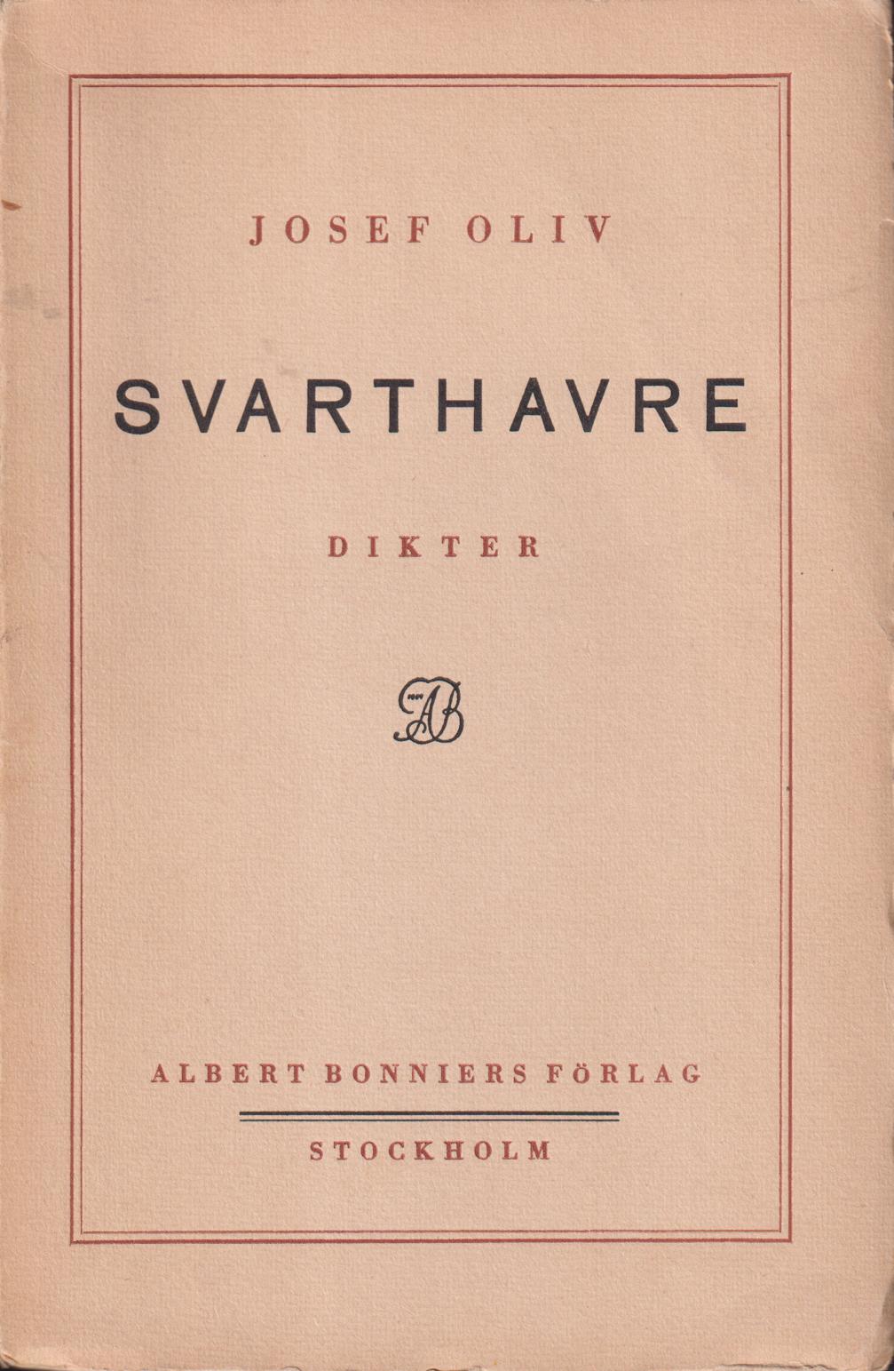 Svarthavre. Dikter. [Utg. av] Albert Bonniers förlag.