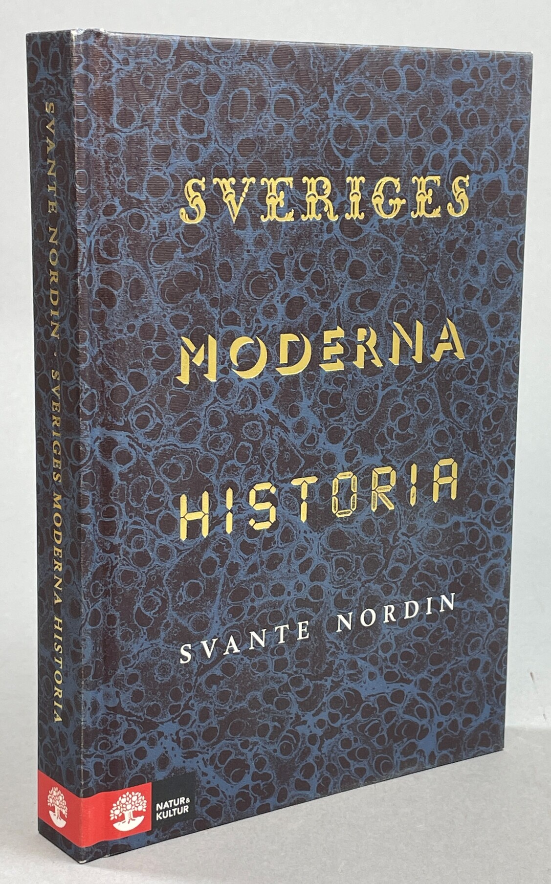 Sveriges moderna historia. Fem politiska projekt 1809-2019. [Utg. av] Natur & Kultur.