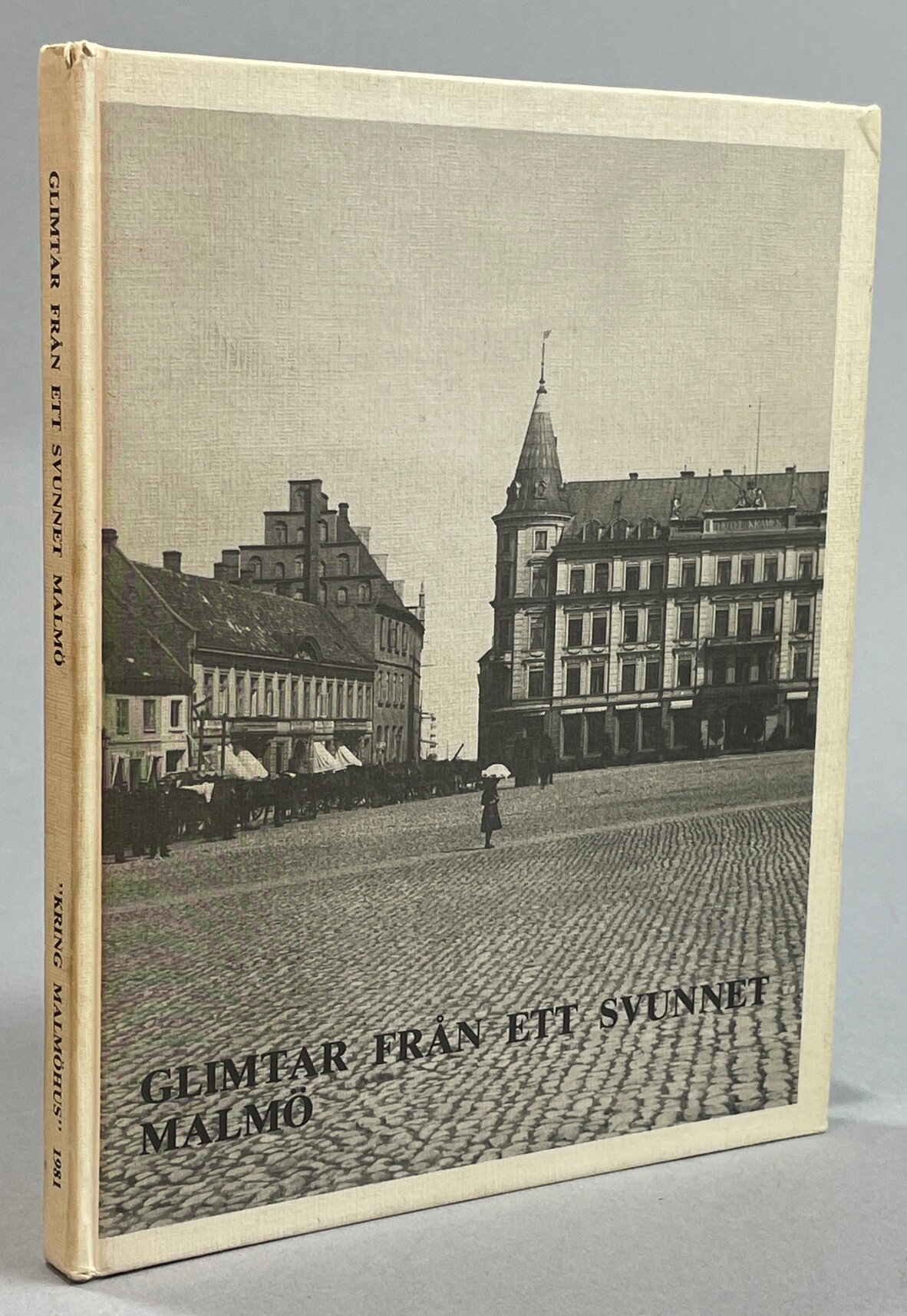 Glimtar från ett svunnet Malmö. [Utg. av] Malmö museum.