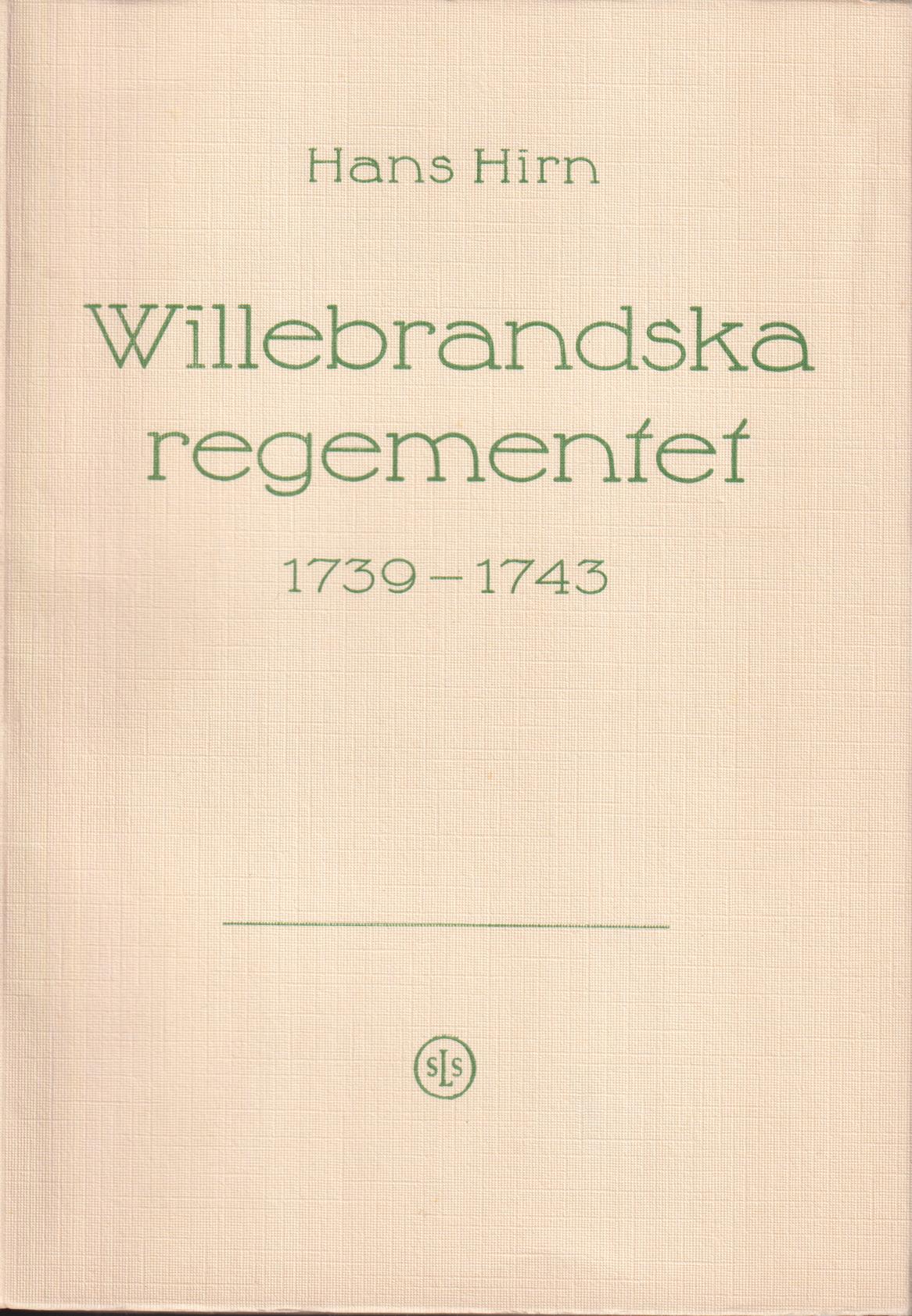 Von Willebrandska regementet 1739-1743.