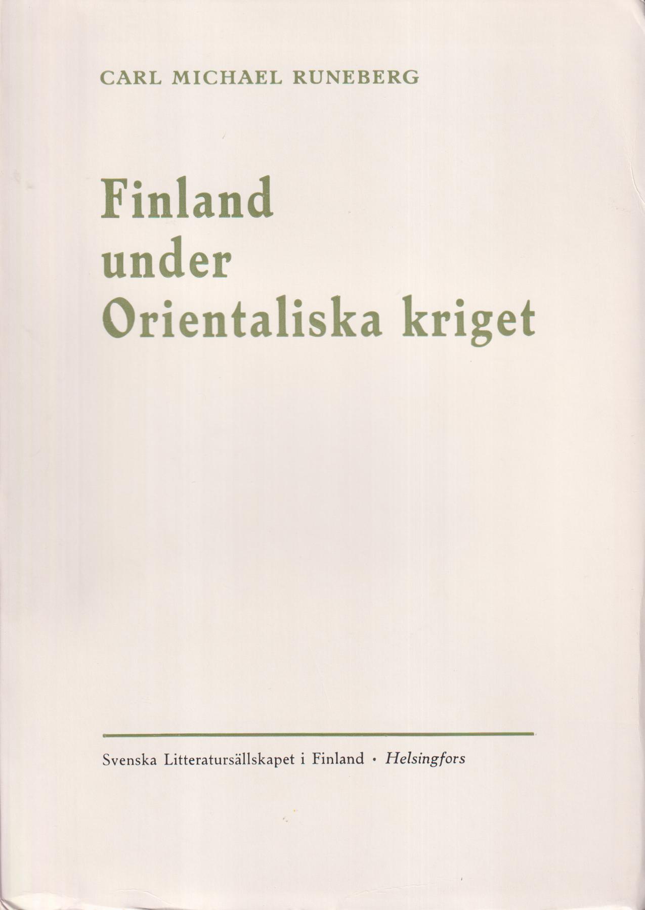 Finland under orientaliska kriget.
