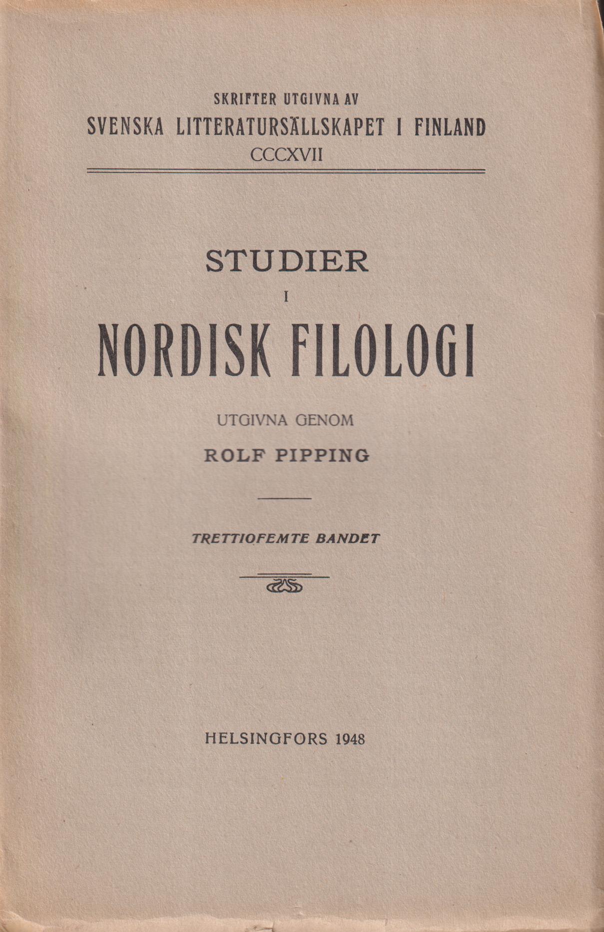 Studier i nordisk filologi. Trettiofemte bandet.