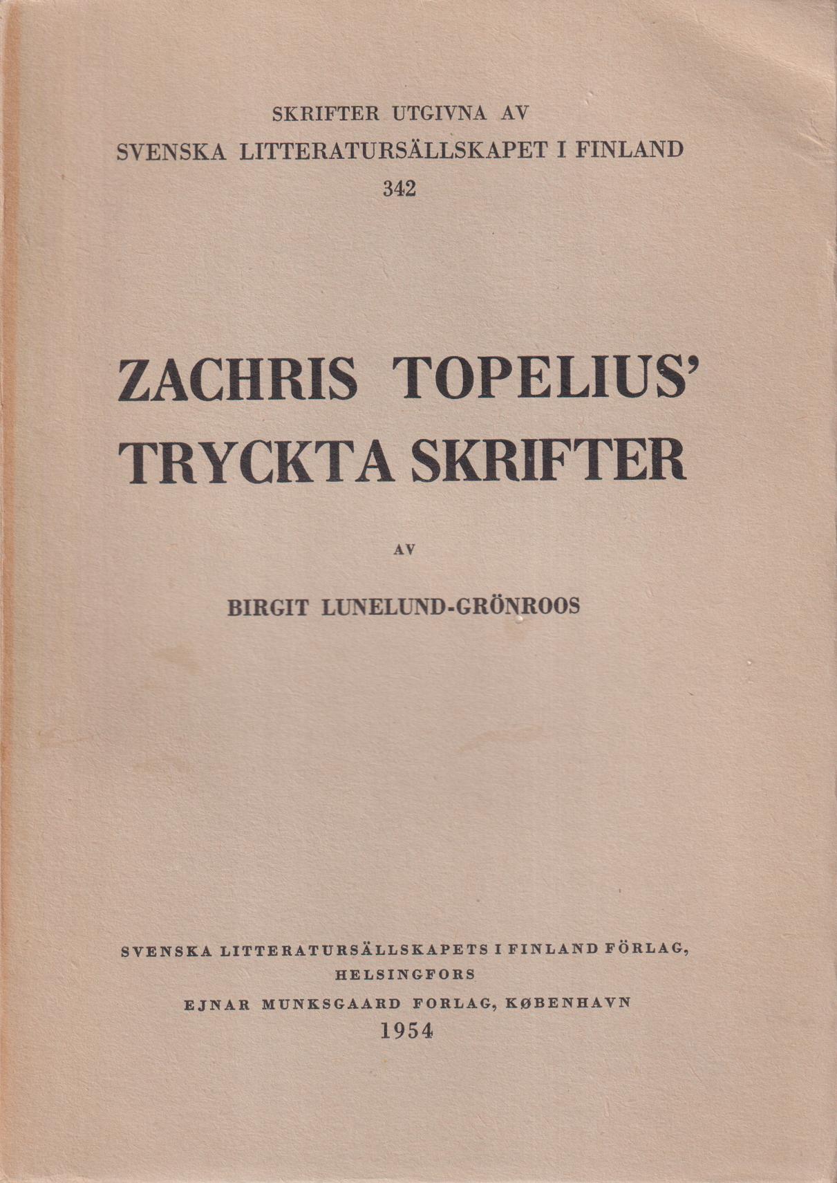 Zachris Topelius tryckta skrifter. Bibliografisk förteckning.