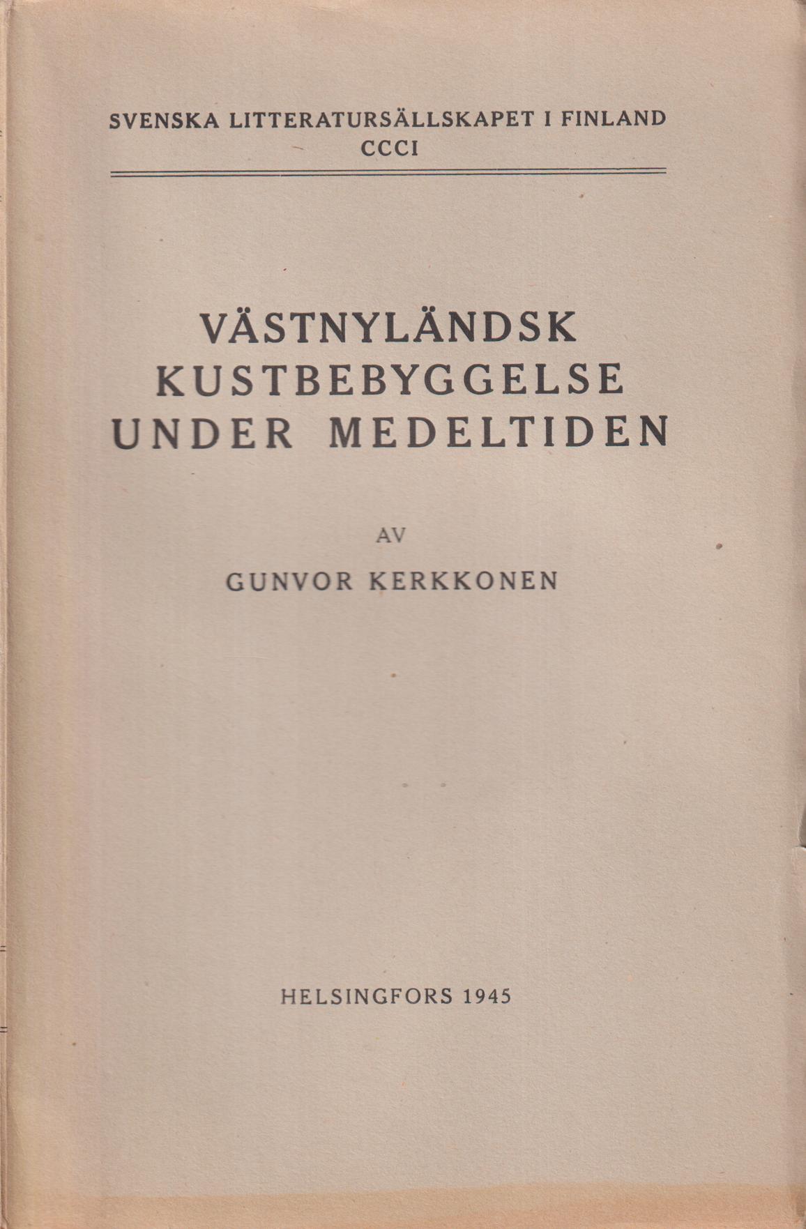 Västnyländsk kustbebyggelse under medeltiden.