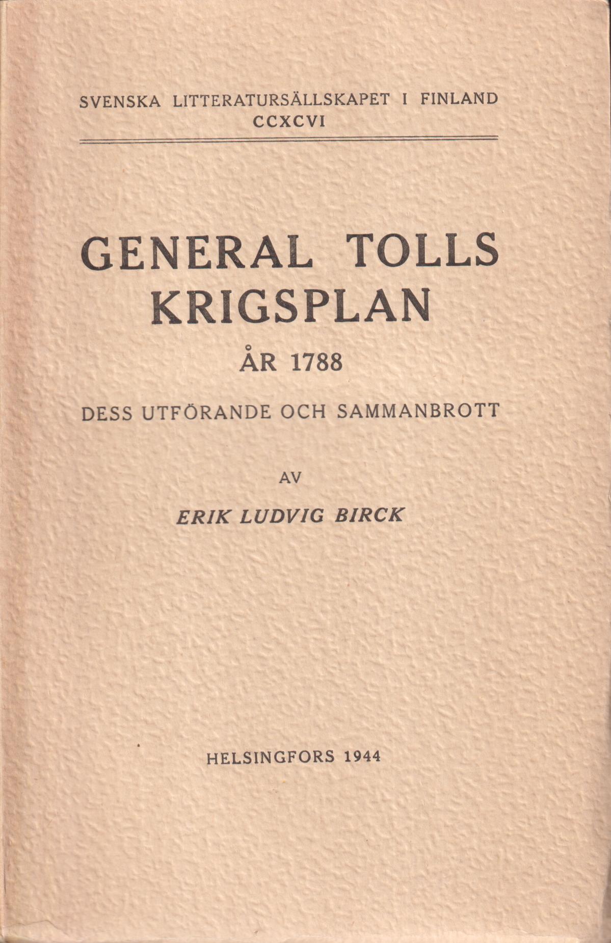 General Tolls krigsplan år 1788. Dess utförande och sammanbrott.