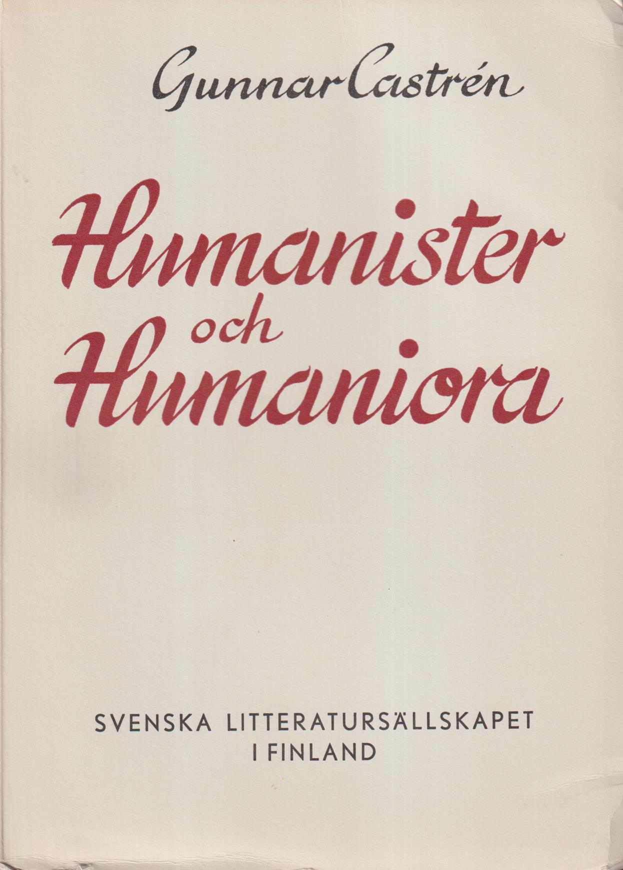 Humanister och humaniora. Tryckt och talat från sex decennier.