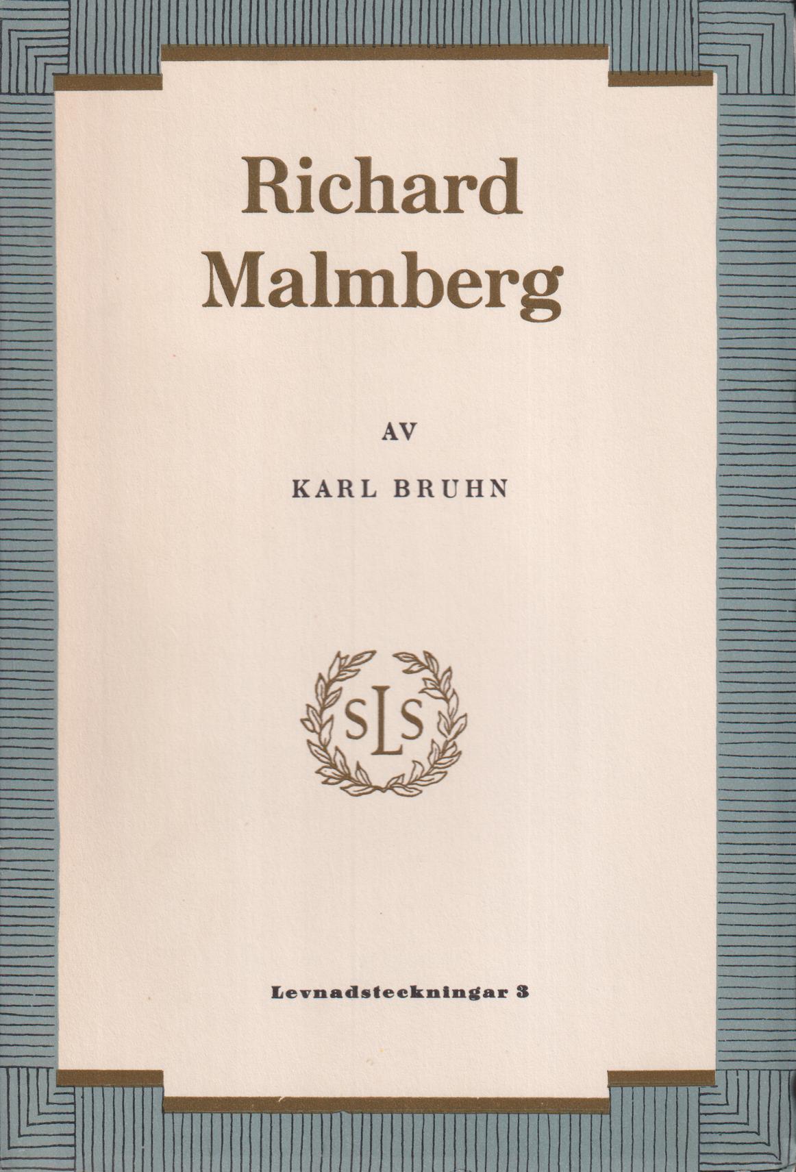 Richard Malmberg. Novellist och pedagog.