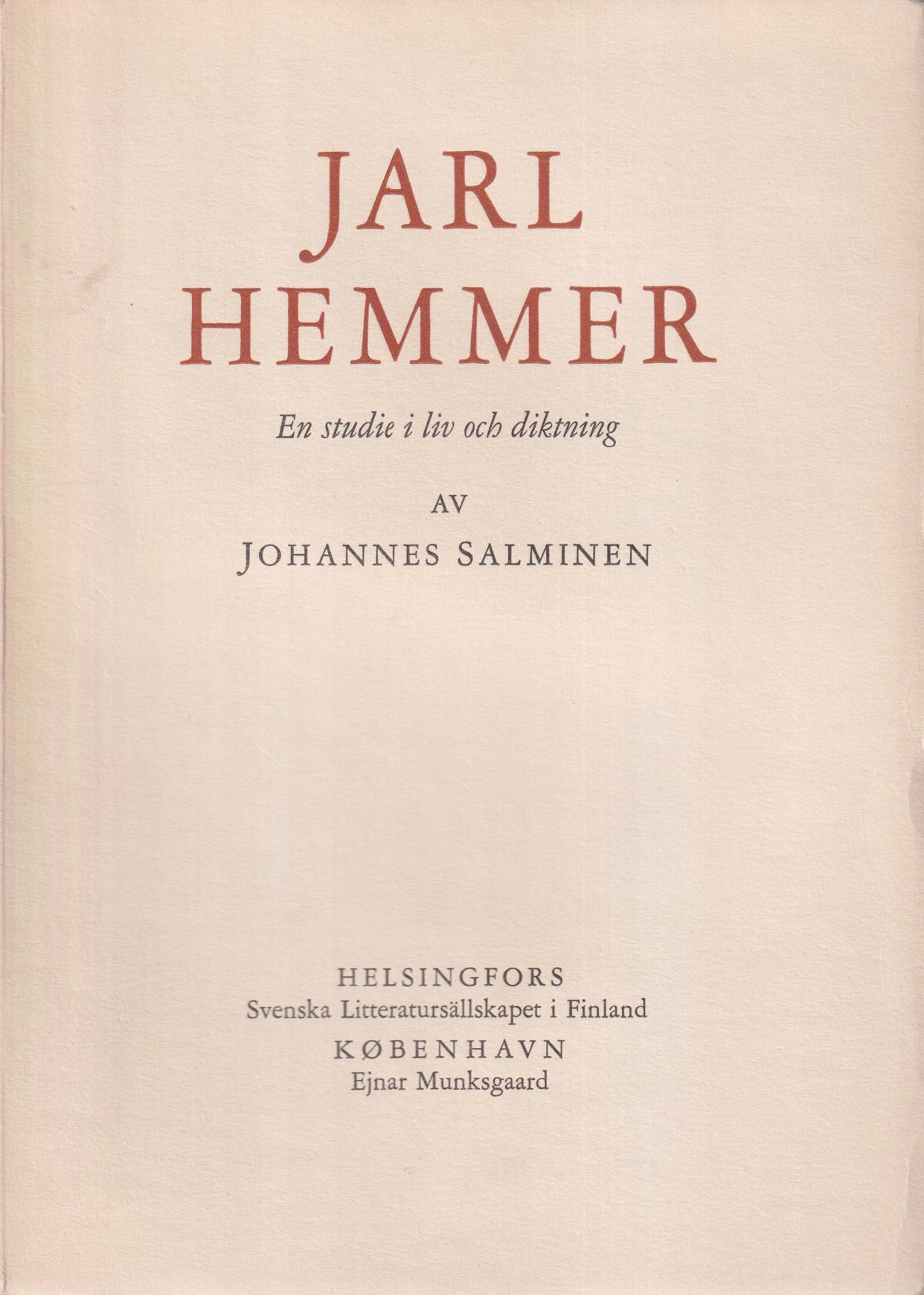 Jarl Hemmer. En studie i liv och diktning 1893-1931.