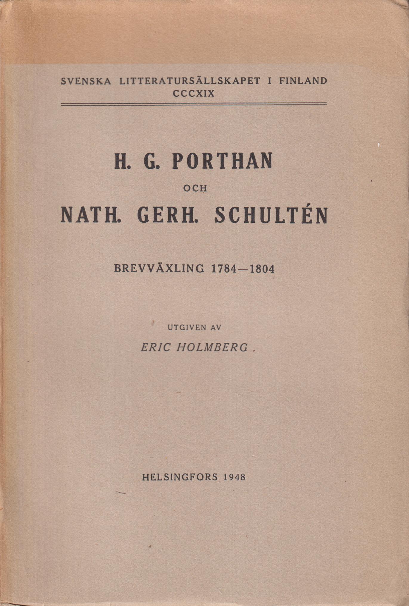 H.G. Porthan och Nath. Gerh. Schultén. Brevväxling 1784-1804.