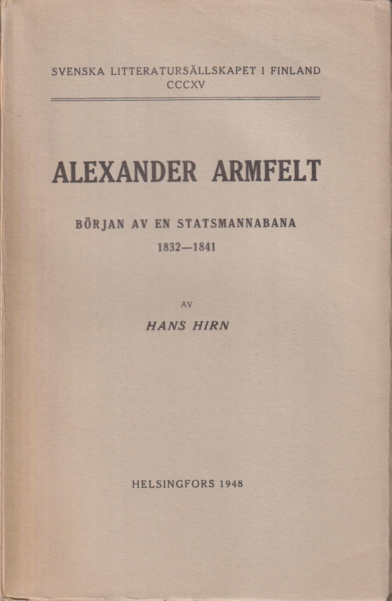 Alexander Armfelt. Början av en statsmannabana, 1832-1841.