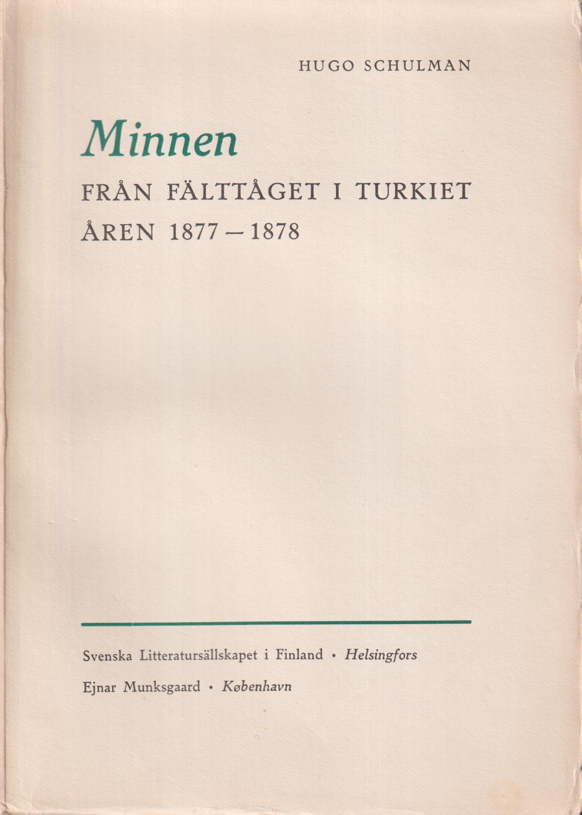 Minnen från fälttåget i Turkiet åren 1877-1878.
