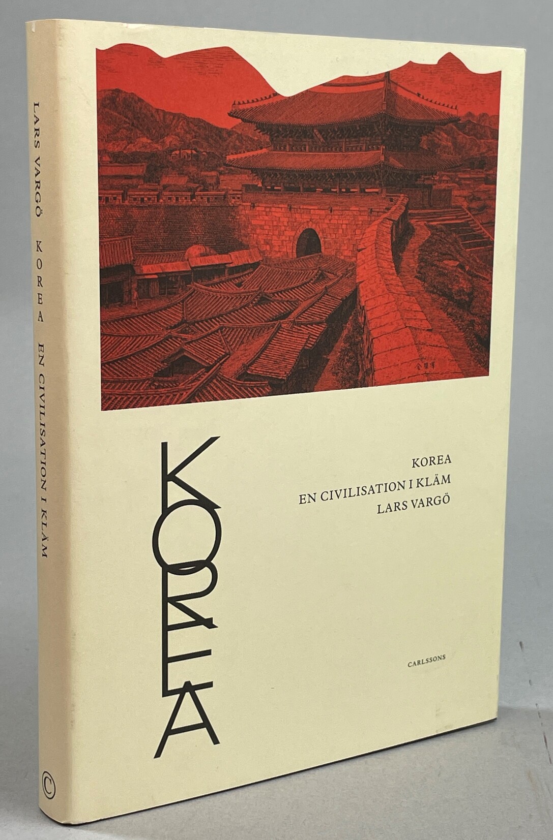 Korea. En civilisation i kläm. [Utg. av] Carlssons.