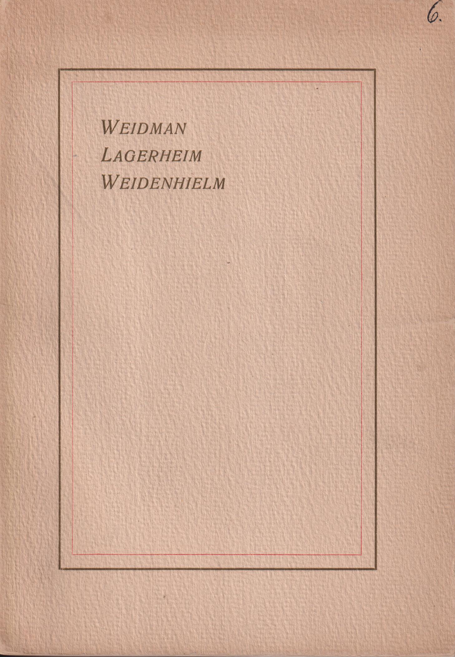 Arfwedh Larsson och Karin Utter samt deras afkomlingar. Släkterna Weidman, Lagerheim, Weidenhielm. Anteckningar af E. Lagerheim.