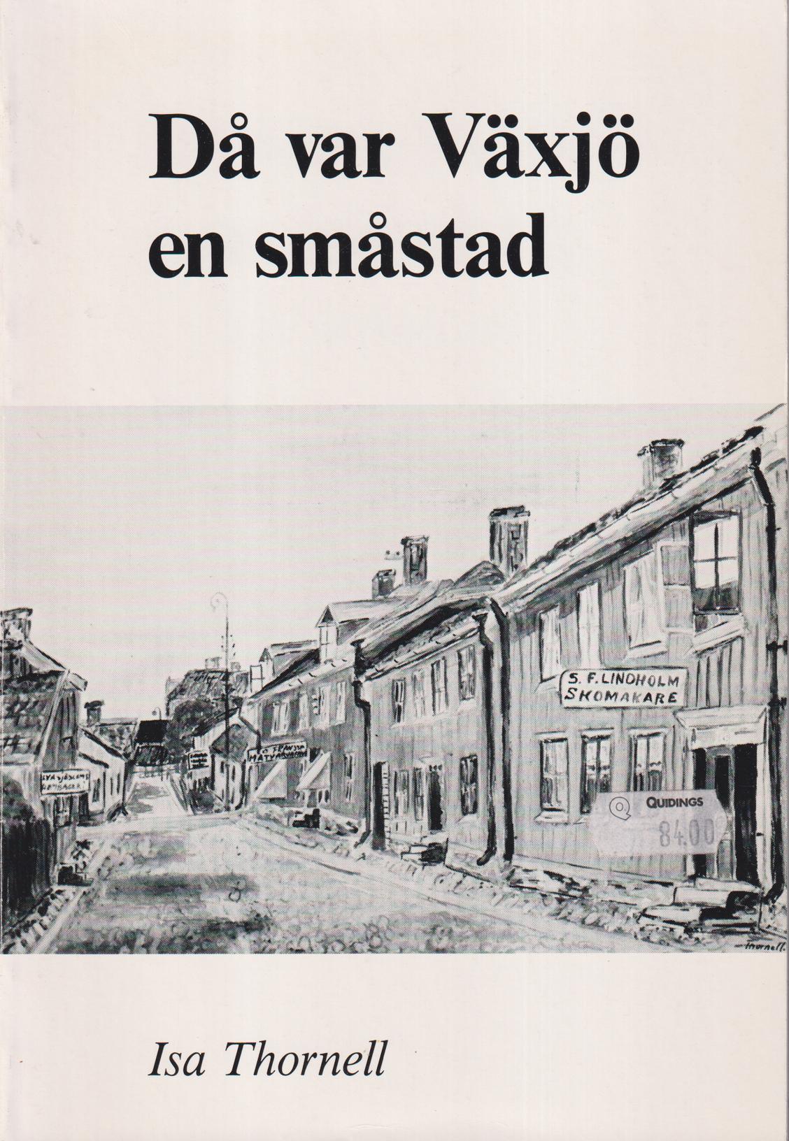 Då var Växjö en småstad.