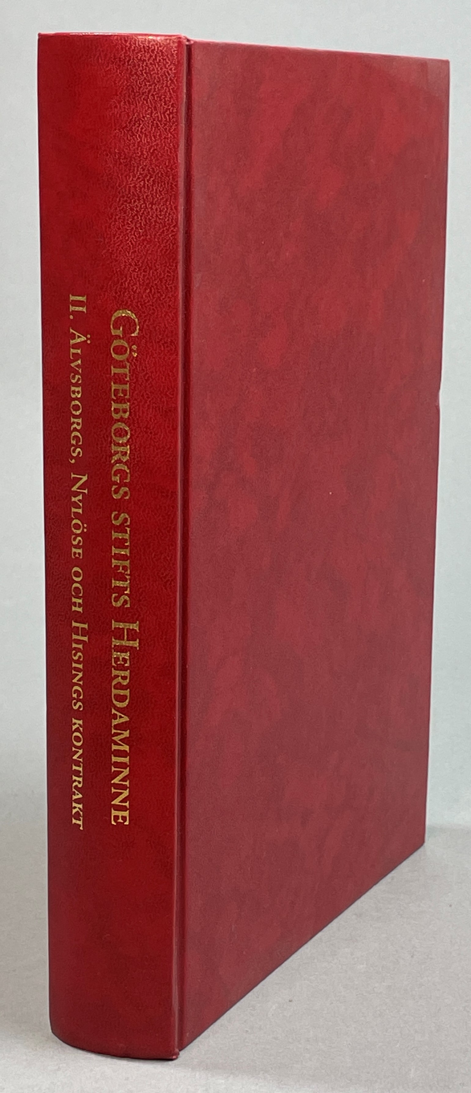 Göteborgs stifts herdaminne 1620-1999. II. Älvsborgs, Nylöse och Hisings kontrakt. [Utg. av] Tre Böcker Förlag AB & Göteborgs stiftshistoriska sällskap.