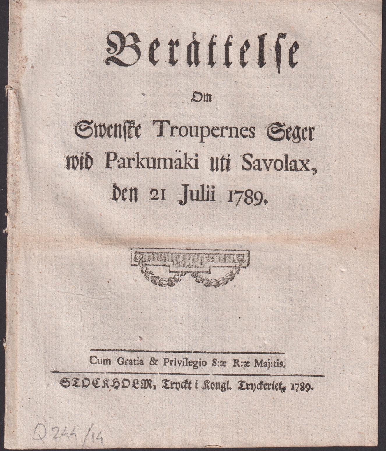 Berättelse om swenske troupernes seger wid Parkumäki uti Savolax, den 21 julii 1789.