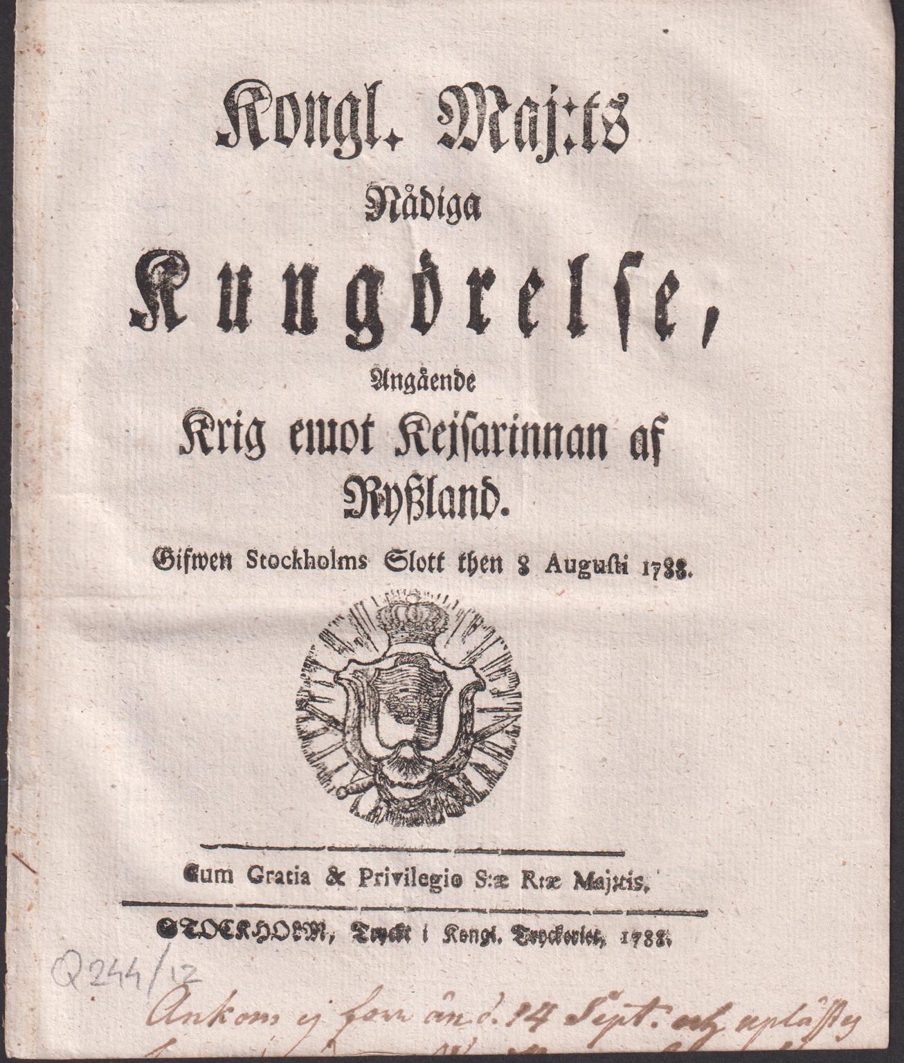 Kongl. Maj:ts Nådiga Kungörelse, Angående Krig emot Kejsarinnan af Ryszland. Gifwen Stockholms Slott then 8 Augusti 1788.
