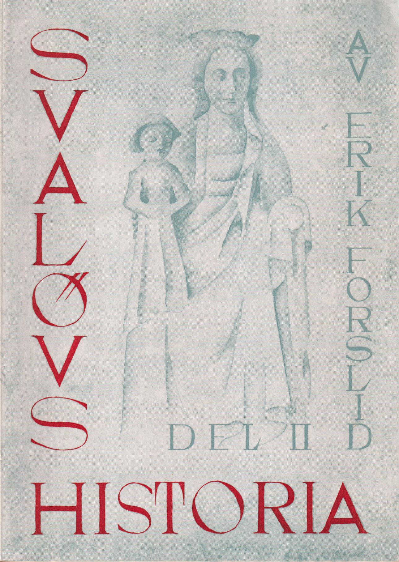 Svalövs historia. Del II. Från Svales tid till freden i Roskilde 1658.
