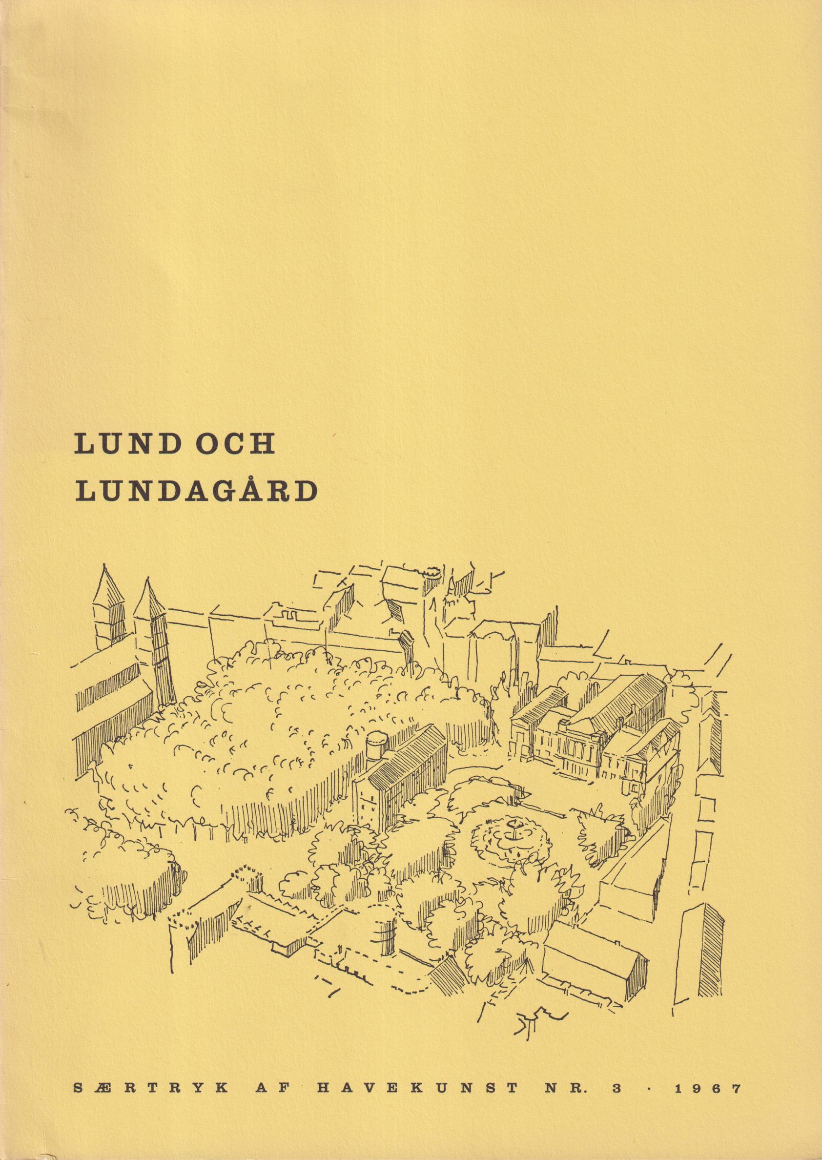 Lund och Lundagård [= omslagstitel].