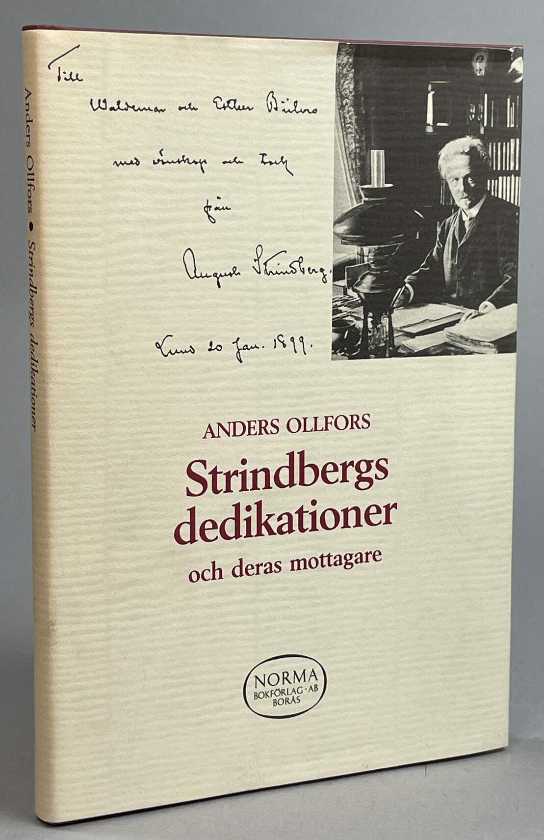 Strindbergs dedikationer och deras mottagare. [Utg. av] Norma Bokförlag.