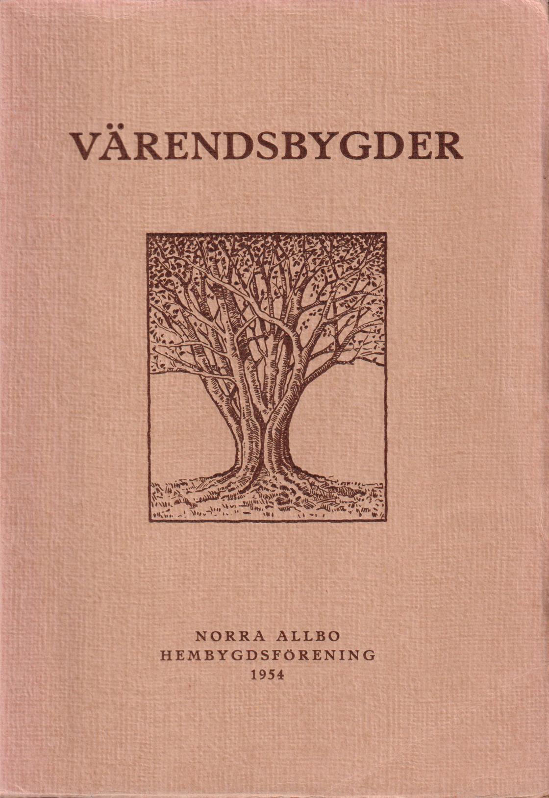Värendsbygder 1954. [Utg. av] Norra Allbo hembygdsförening.