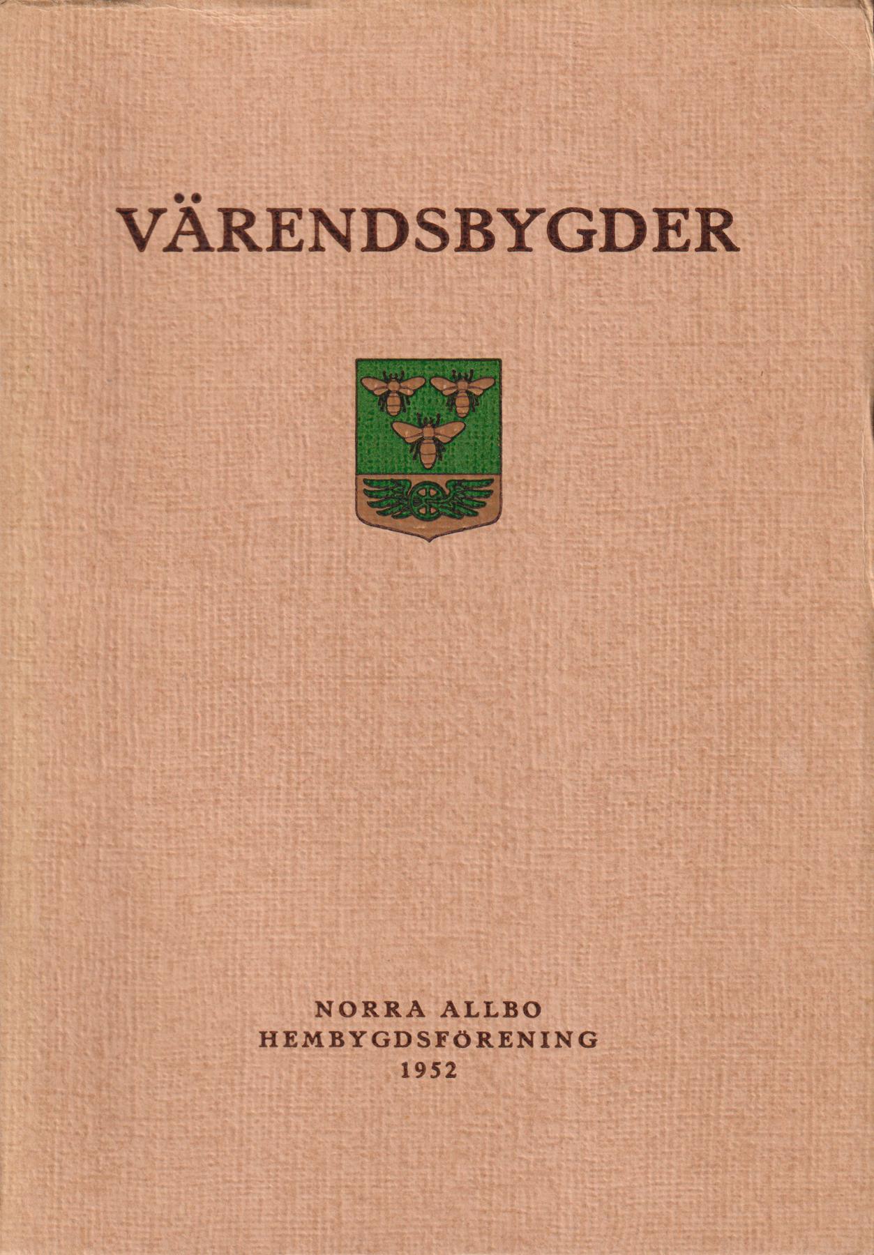 Värendsbygder 1952. [Utg. av] Norra Allbo hembygdsförening.