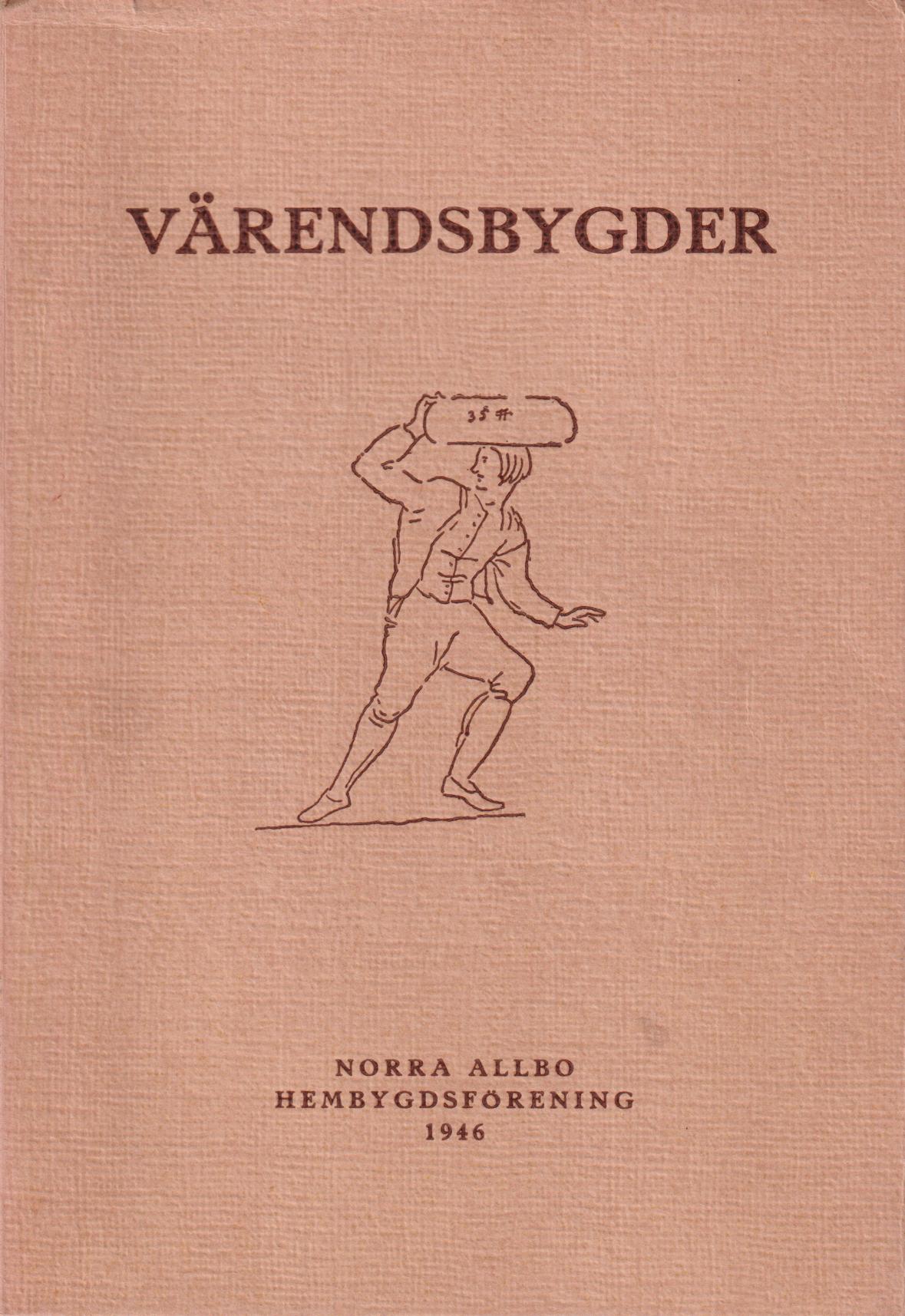 Värendsbygder 1946. [Utg. av] Norra Allbo hembygdsförening.
