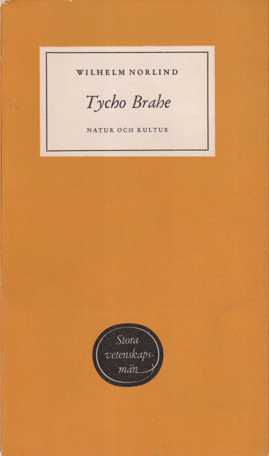 Tycho Brahe. [Utg. av] Natur och Kultur.
