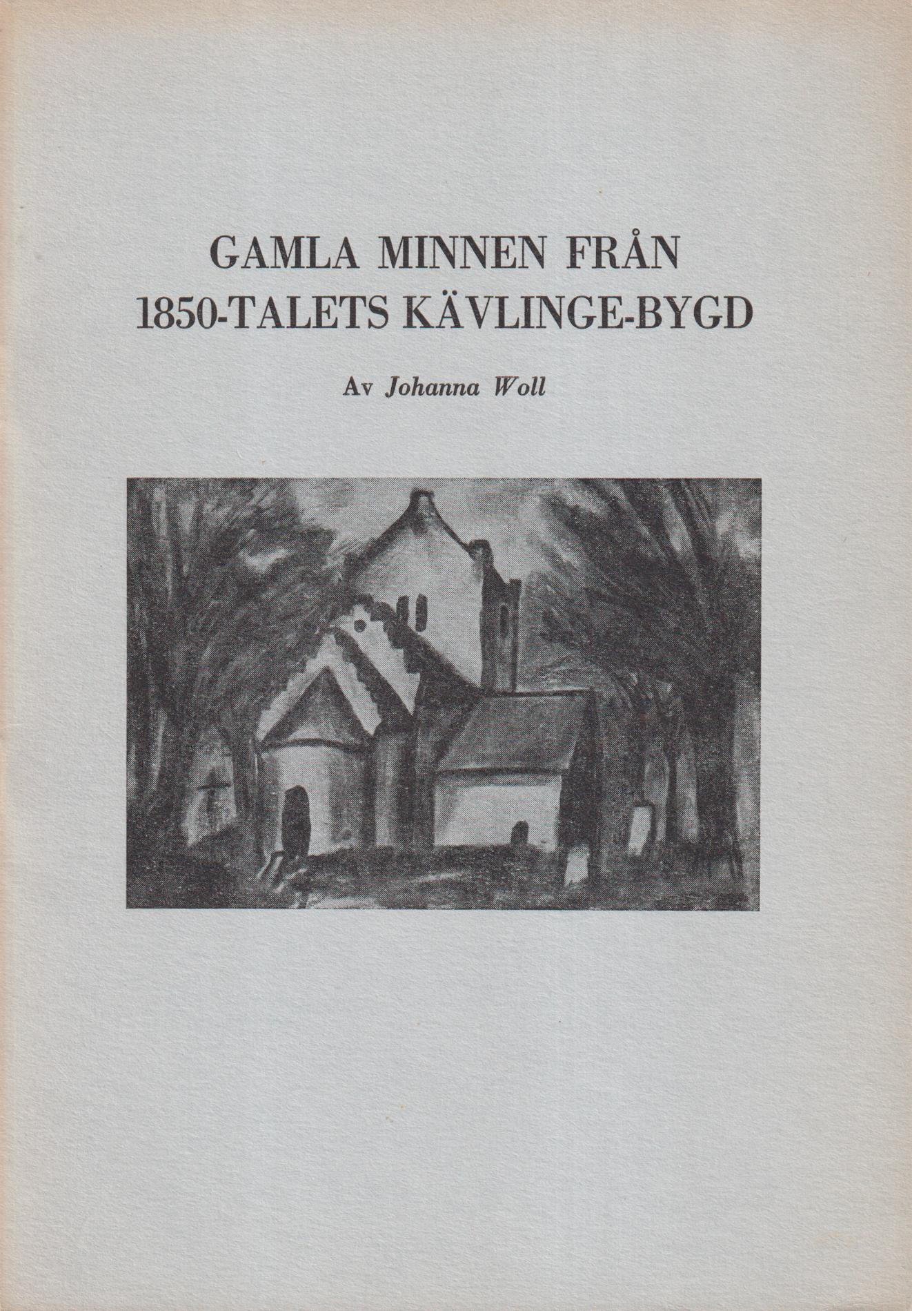 Gamla minnen från 1850-talets Kävlingebygd.
