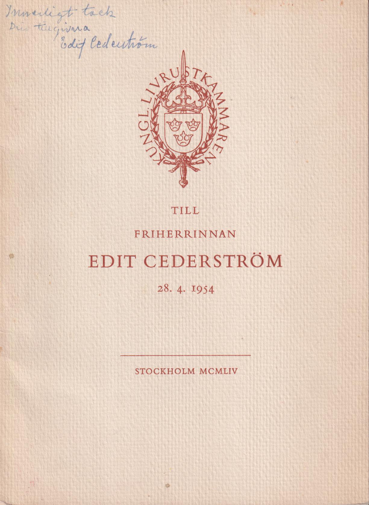 Två vapenstudier. En festskrift till friherrinnan Edit Cederström 28.4.1954 [Utg. av] Kungl. Livrustkammaren.
