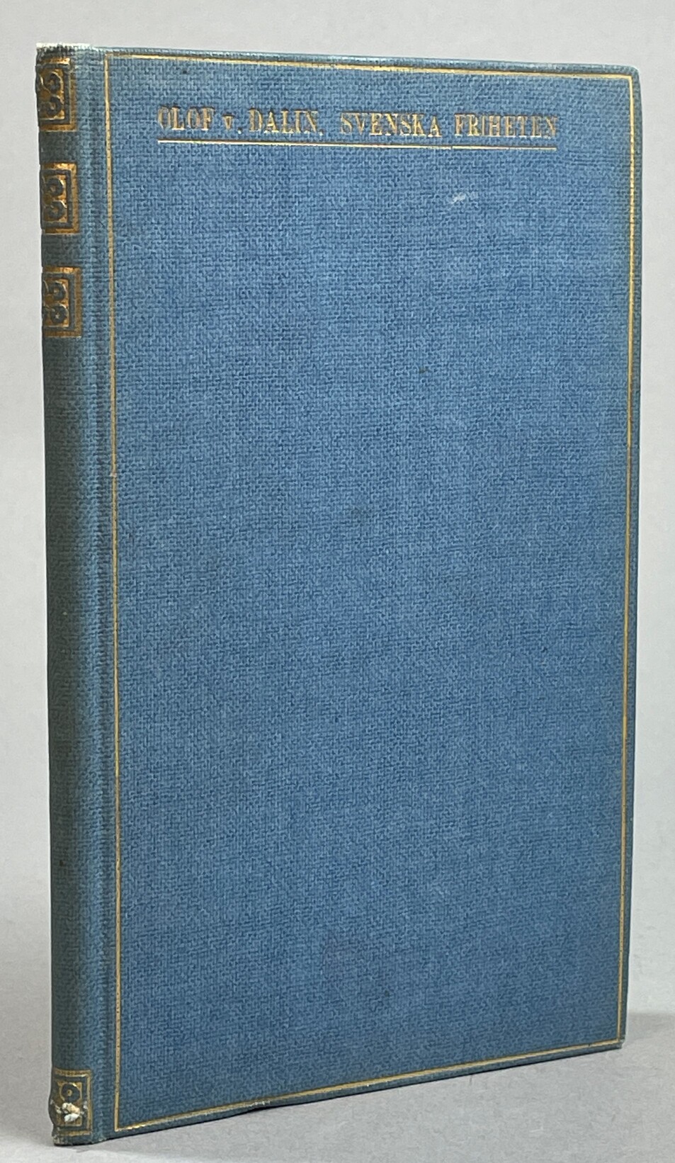 Svenska friheten. Jemte auctors lefverne. [Utg. av] Hugo Brusewitz förlagsexpedition.