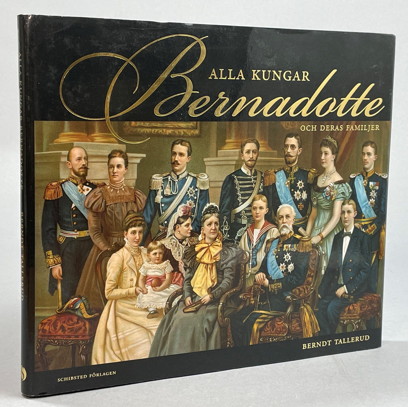 Alla kungar Bernadotte och deras familjer. [Utg. av] Schibsteds Förlagen.
