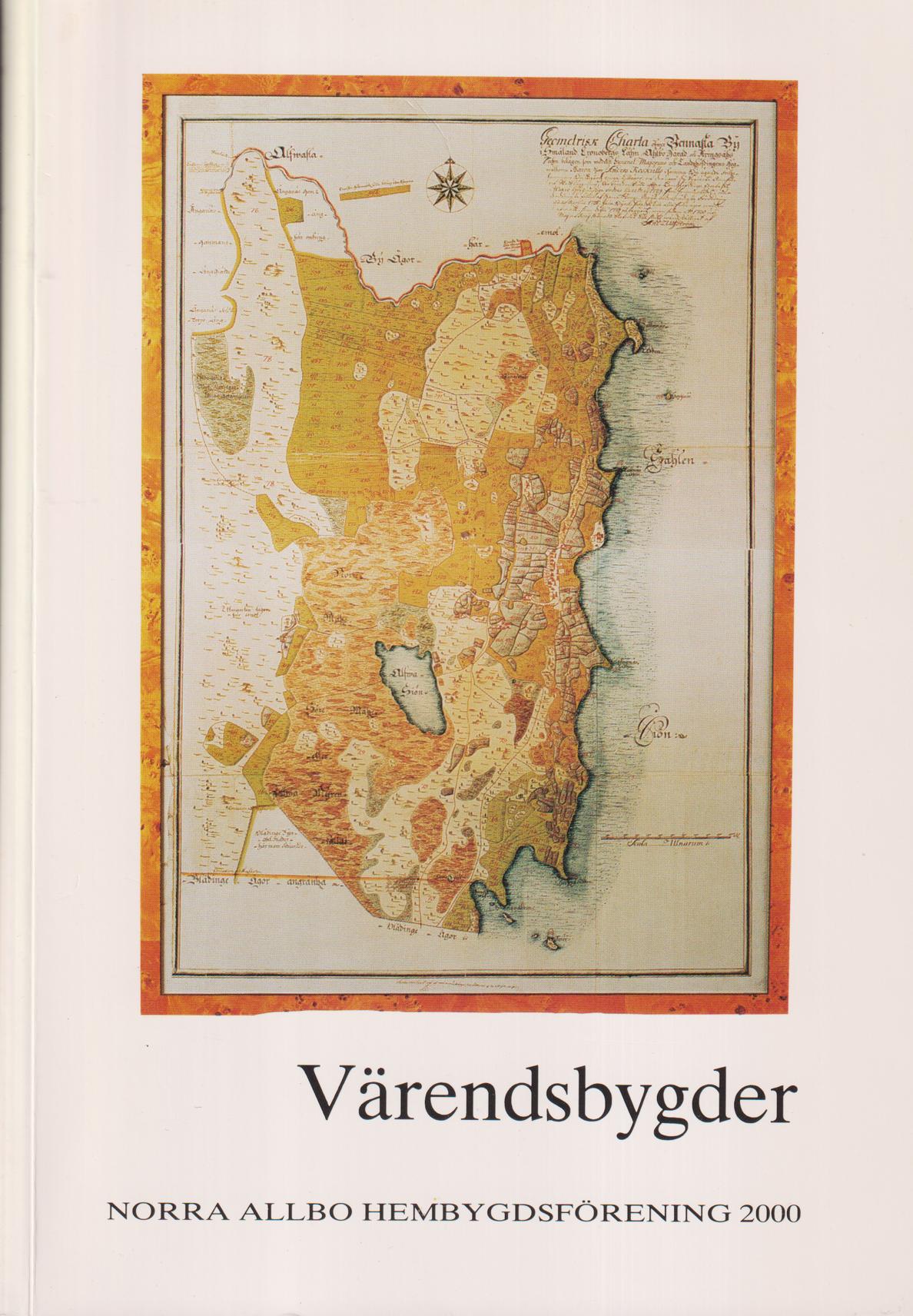 Värendsbygder 2000. [Utg. av] Norra Allbo hembygdsförening.